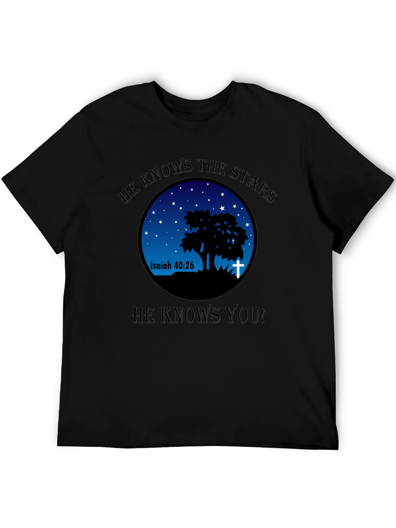 He Knows The Stars Christian T-Shirt