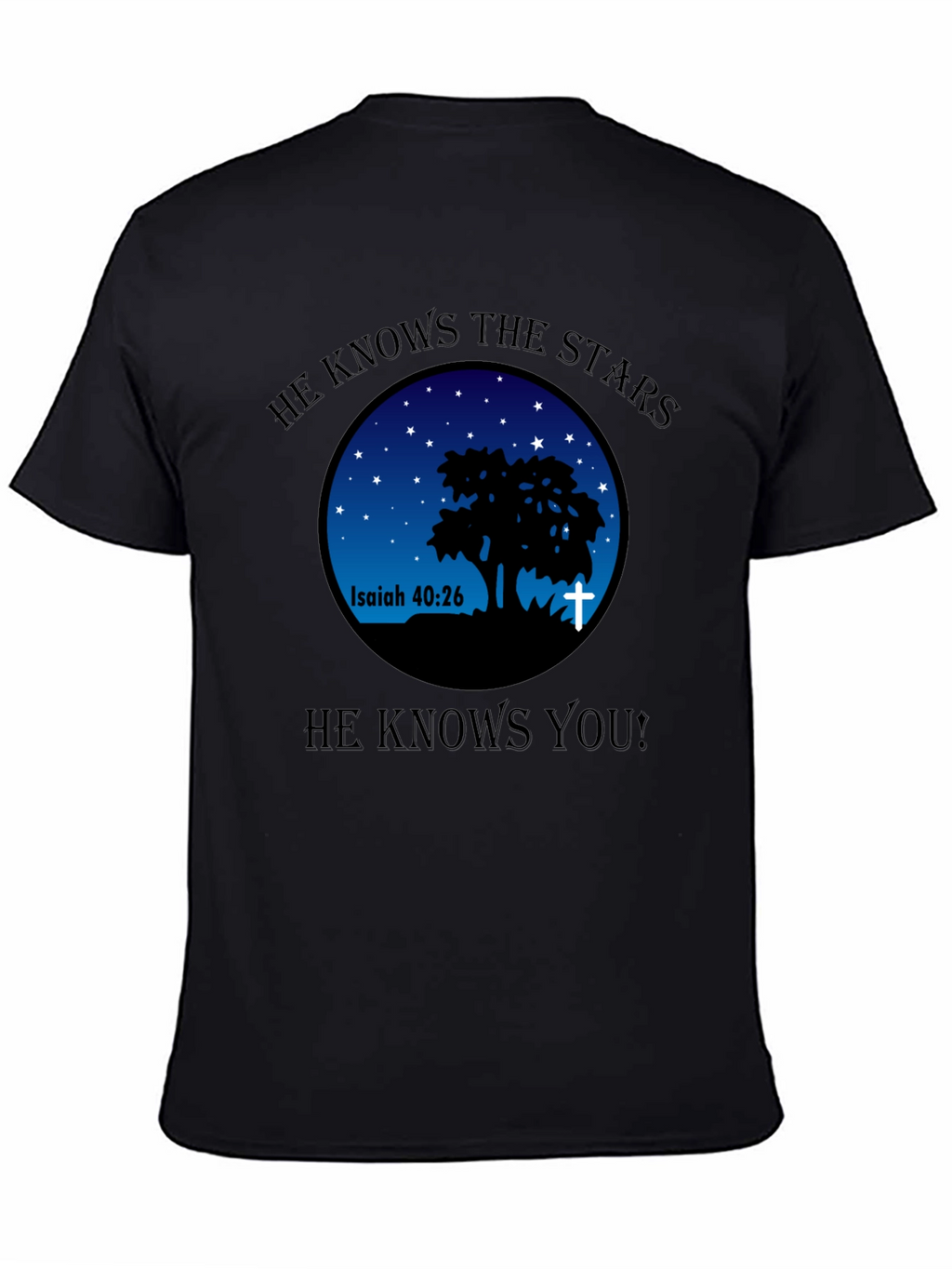 He Knows The Stars Christian T-Shirt