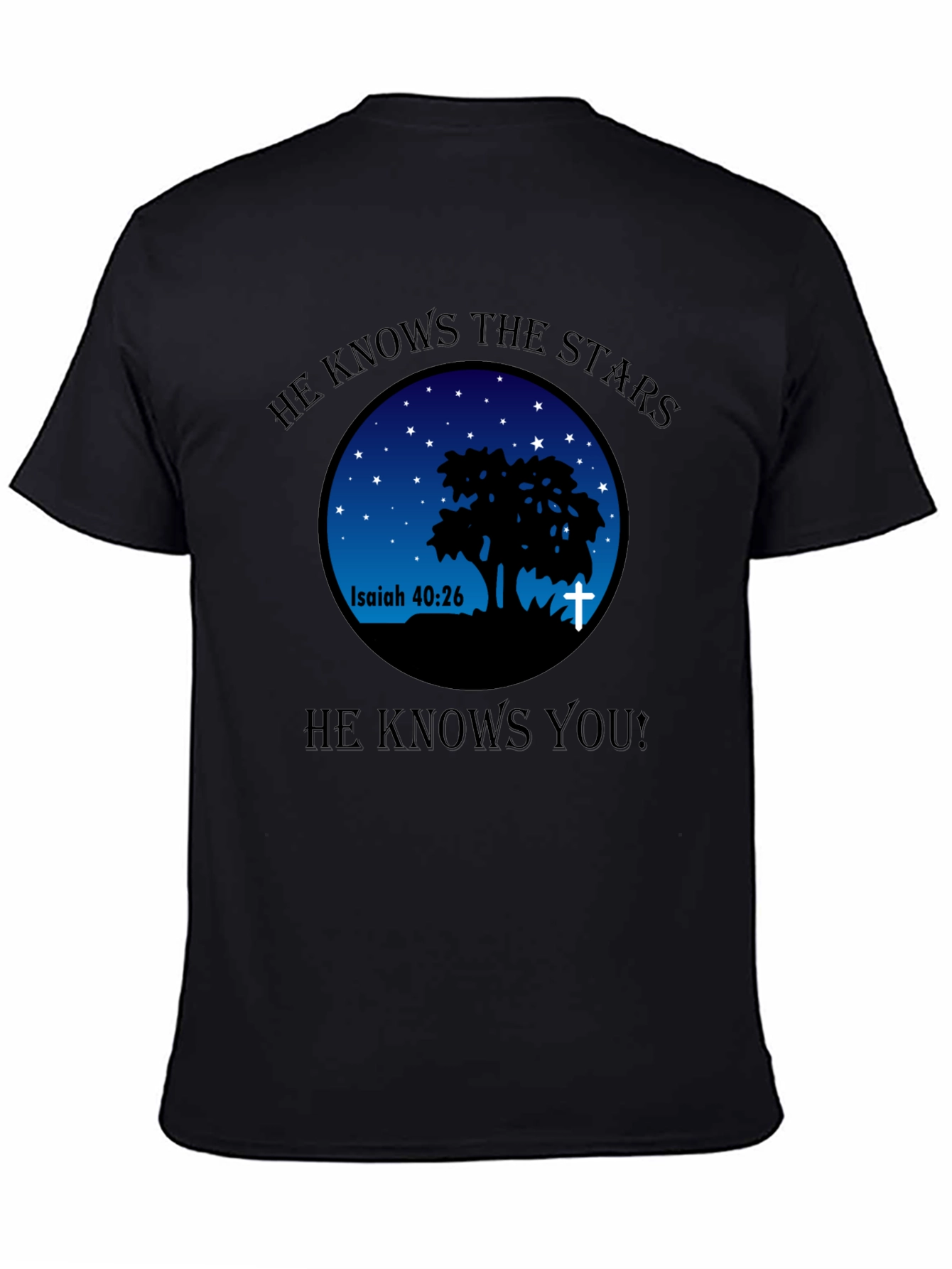He Knows The Stars Christian T-Shirt