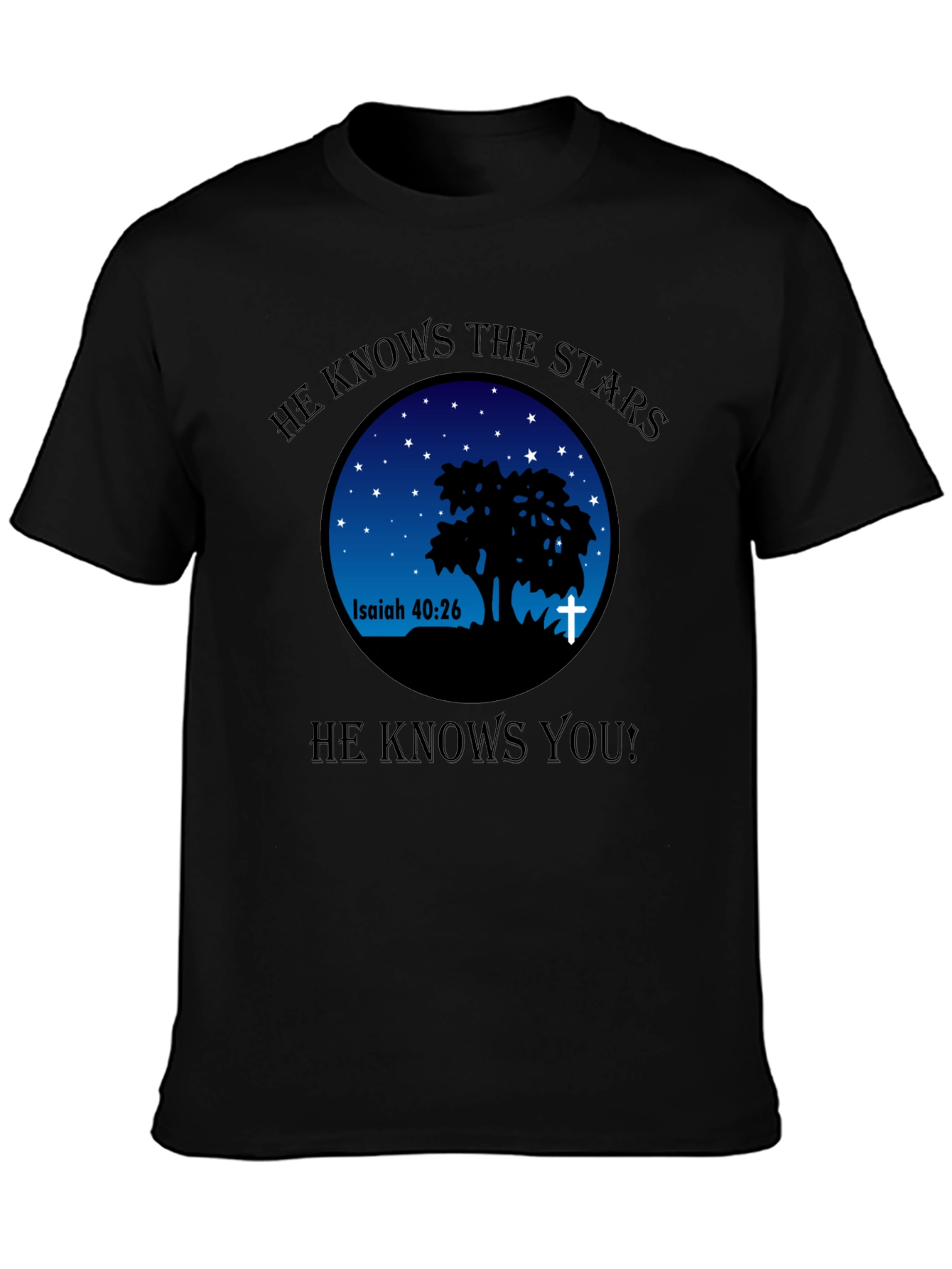 He Knows The Stars Christian T-Shirt