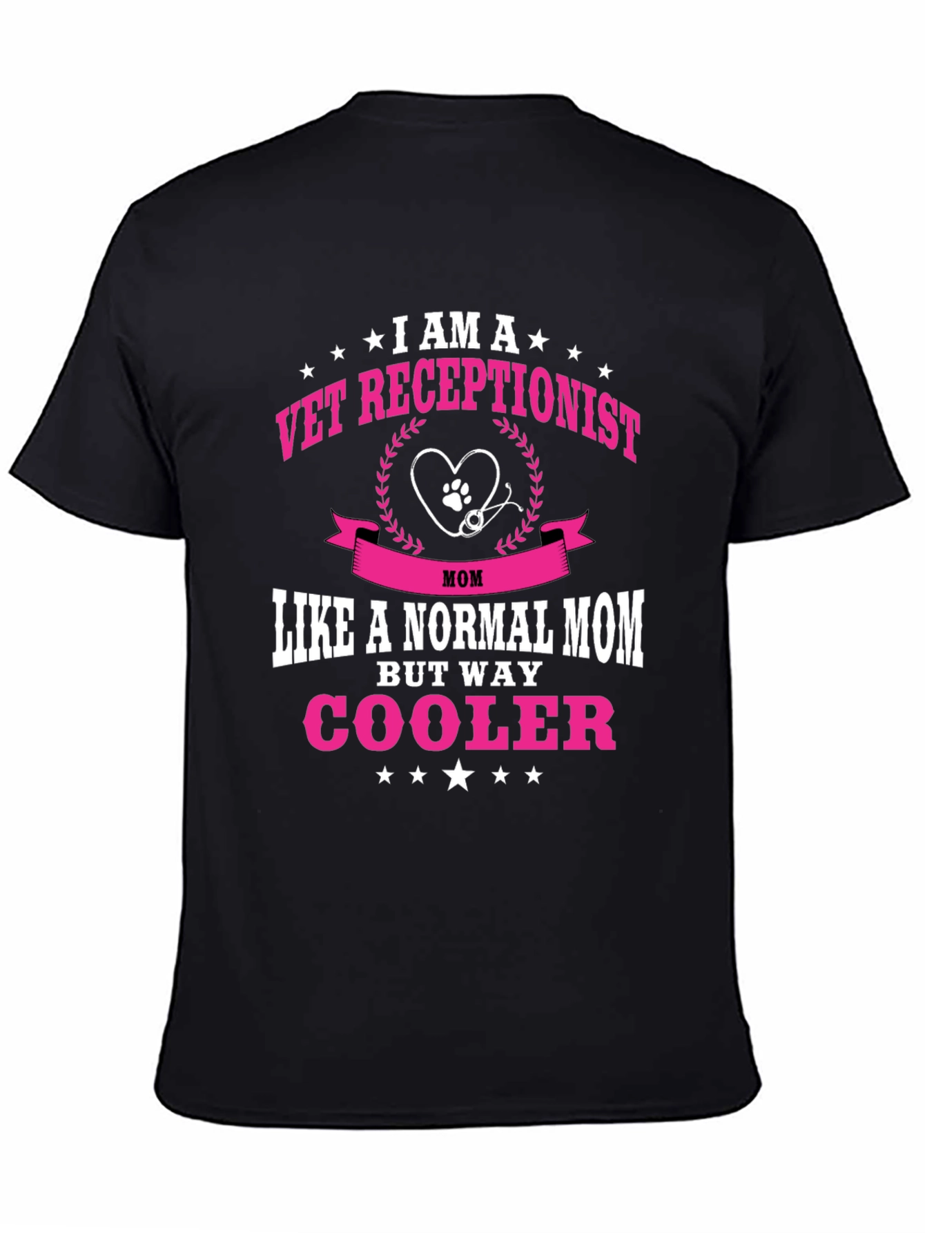Vet Receptionist Mom T-Shirt - Way Cooler Than Normal!