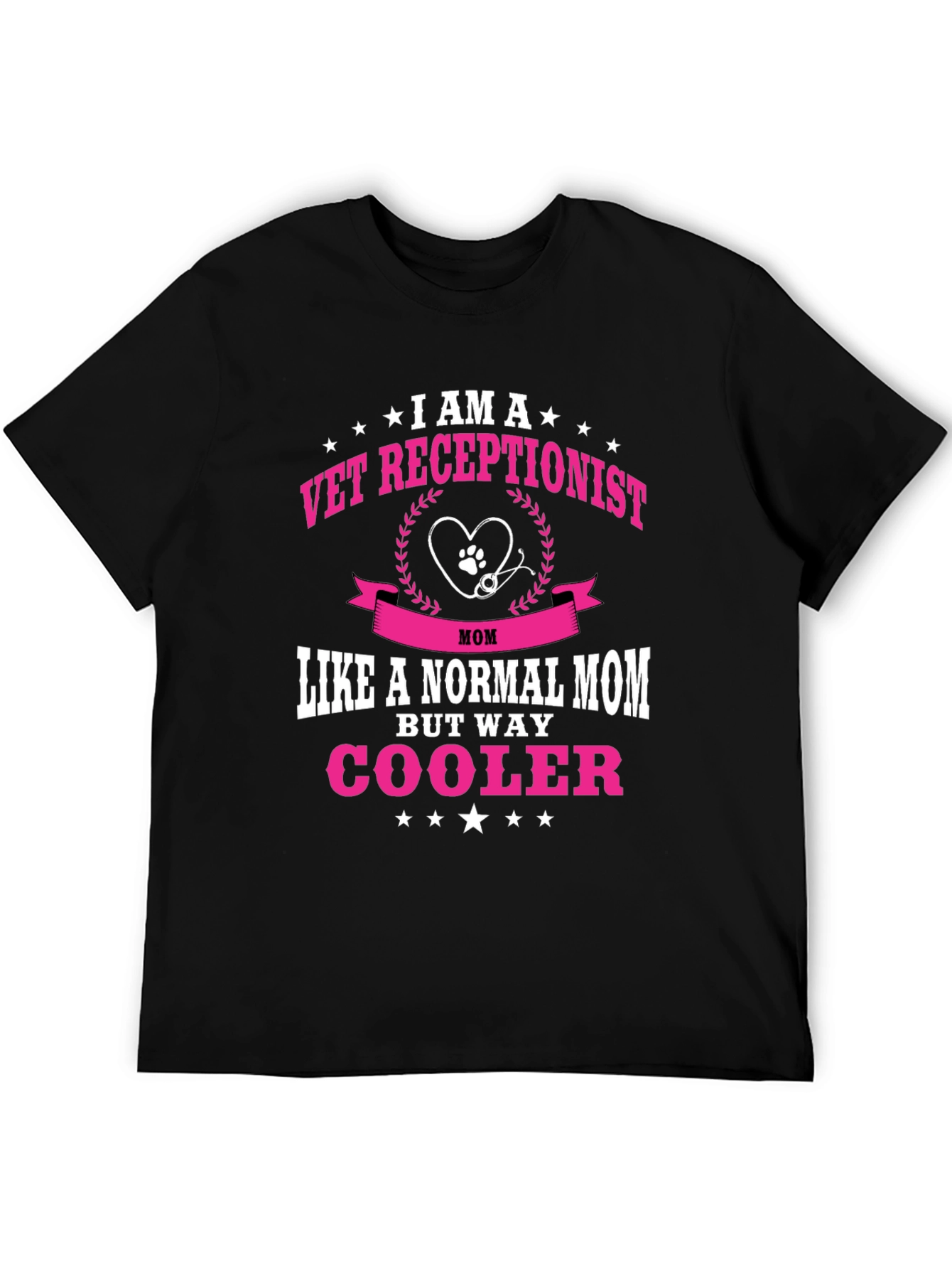Vet Receptionist Mom T-Shirt - Way Cooler Than Normal!