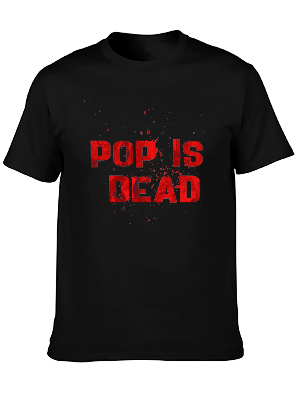 Pop is Dead Graphic T-Shirt - Statement Tee
