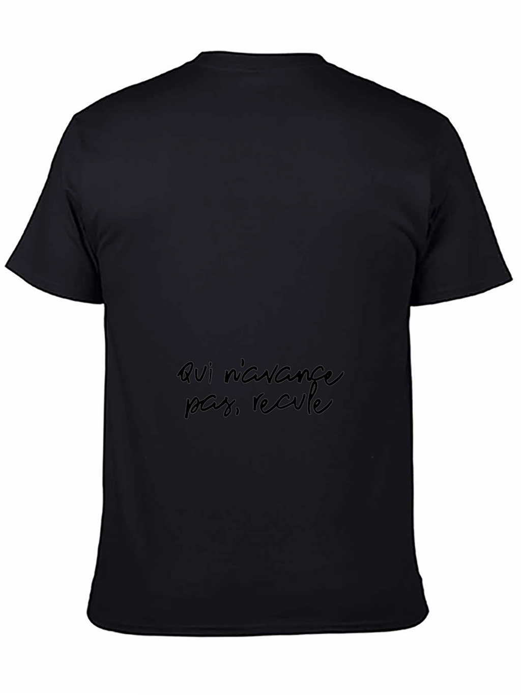 Black T-Shirt - Qui navance pas recule Design