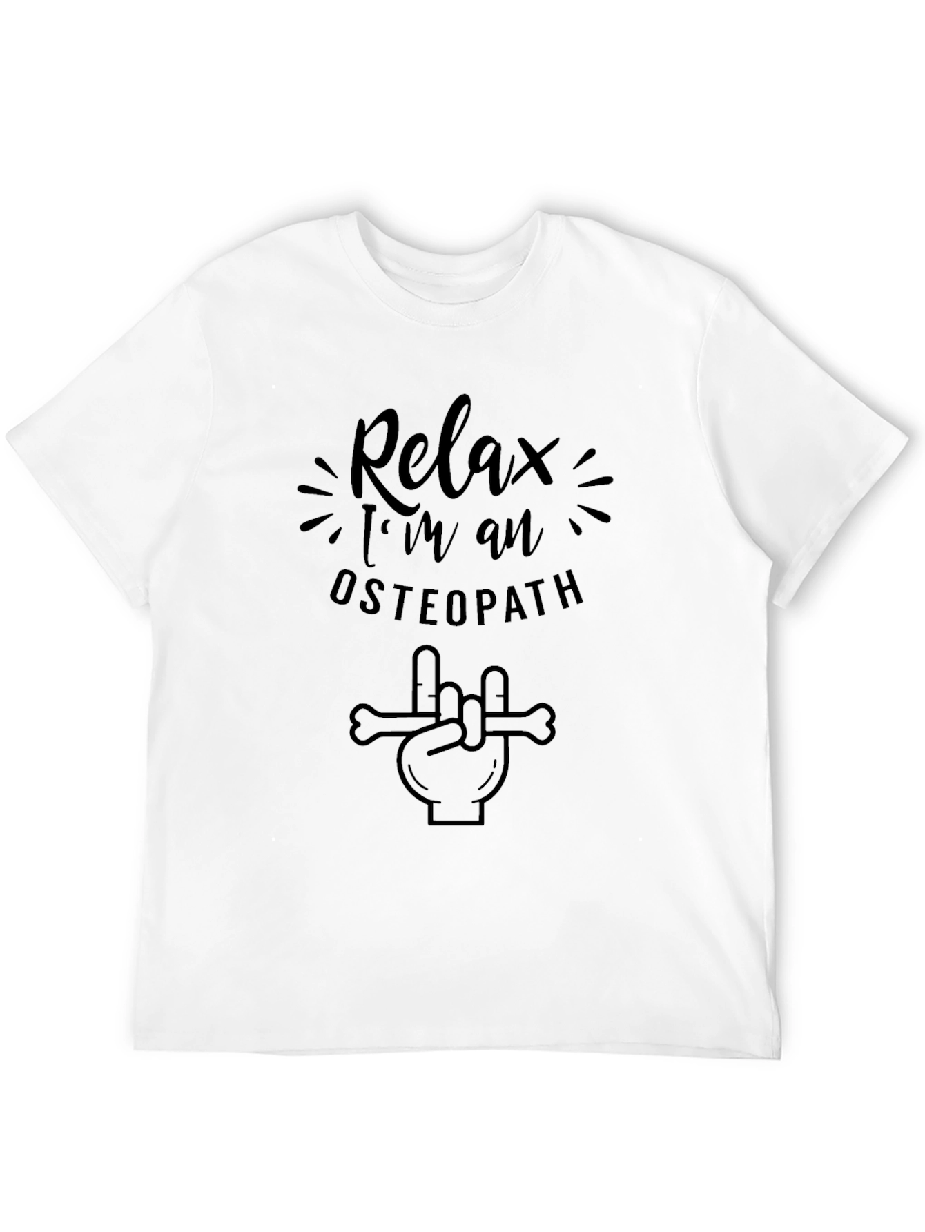 Relax Im an Osteopath T-Shirt