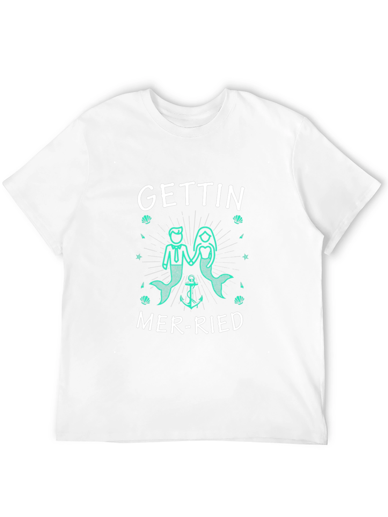 Gettin Mer-ried Unisex T-Shirt
