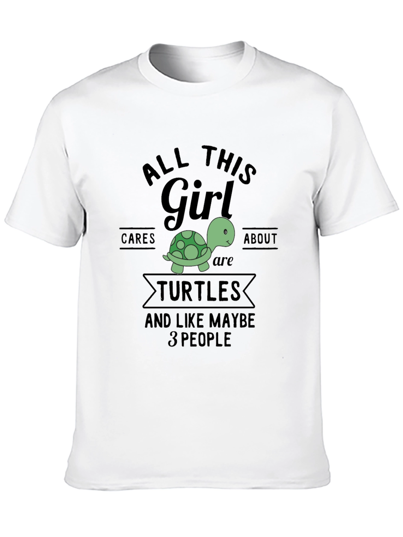 All This Girl Cares About Turtles T-Shirt