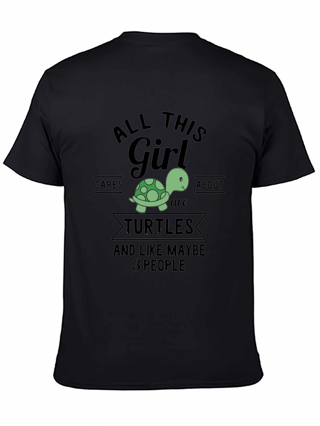 All This Girl Cares About Turtles T-Shirt
