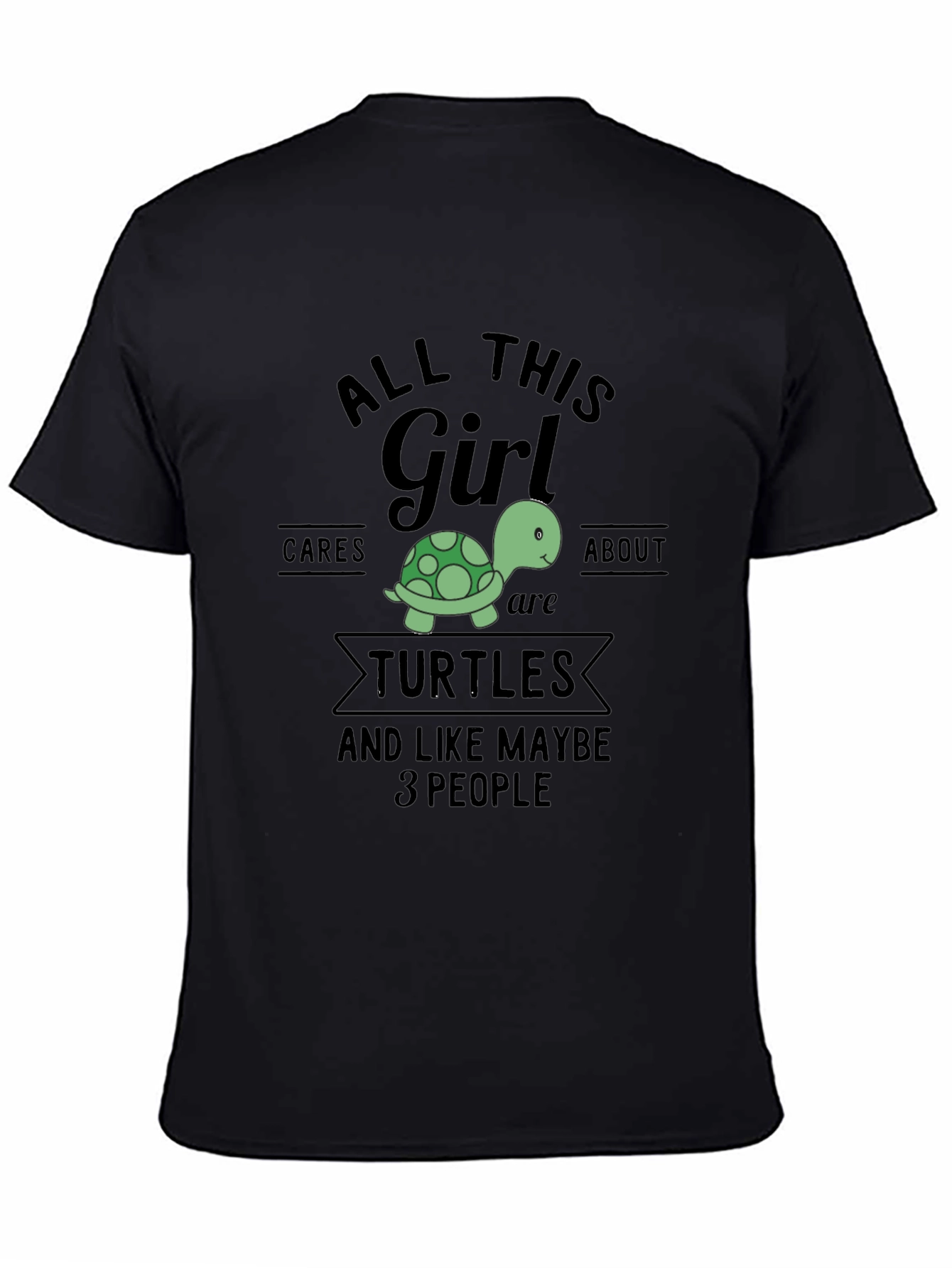 All This Girl Cares About Turtles T-Shirt