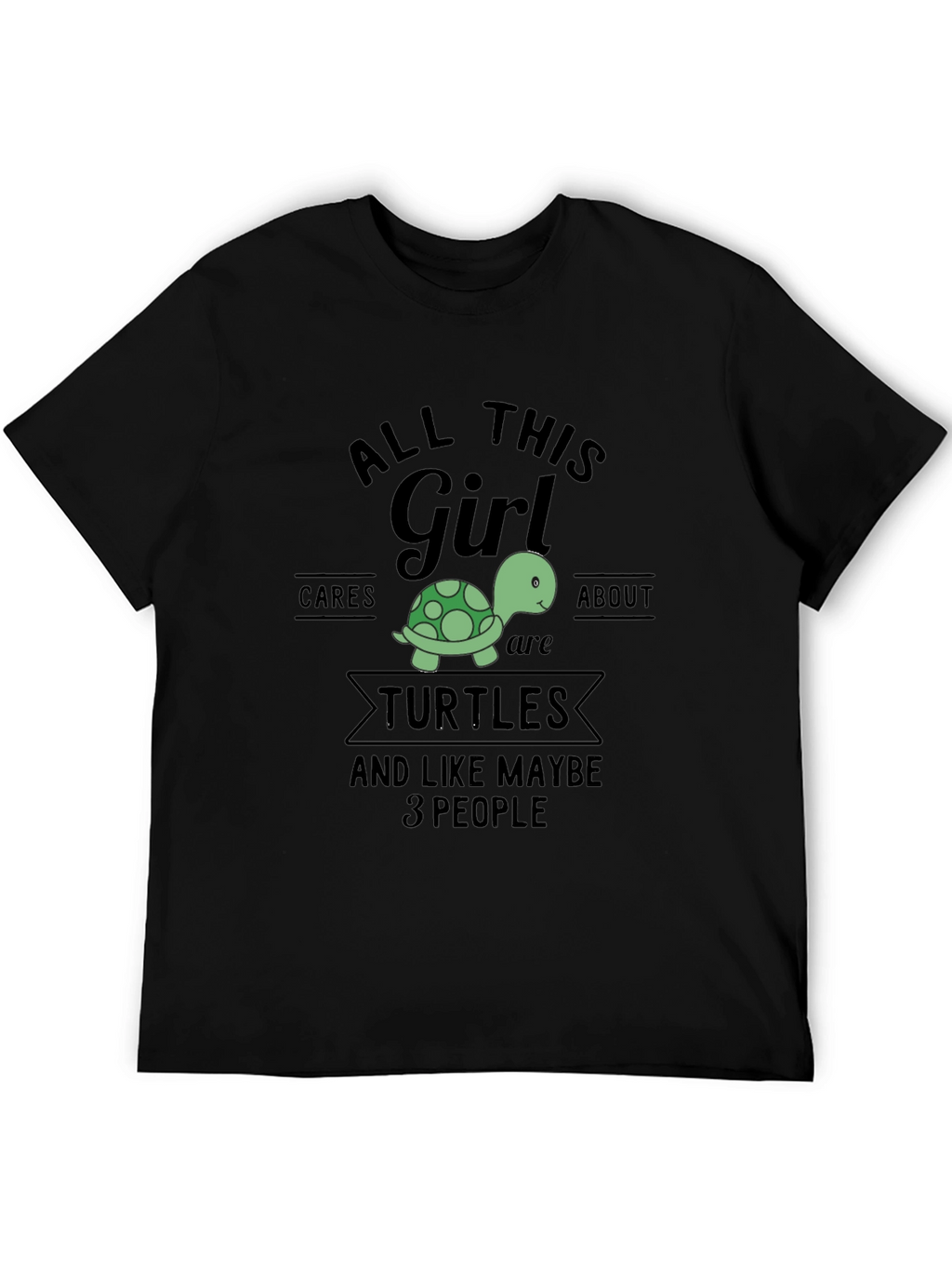 All This Girl Cares About Turtles T-Shirt