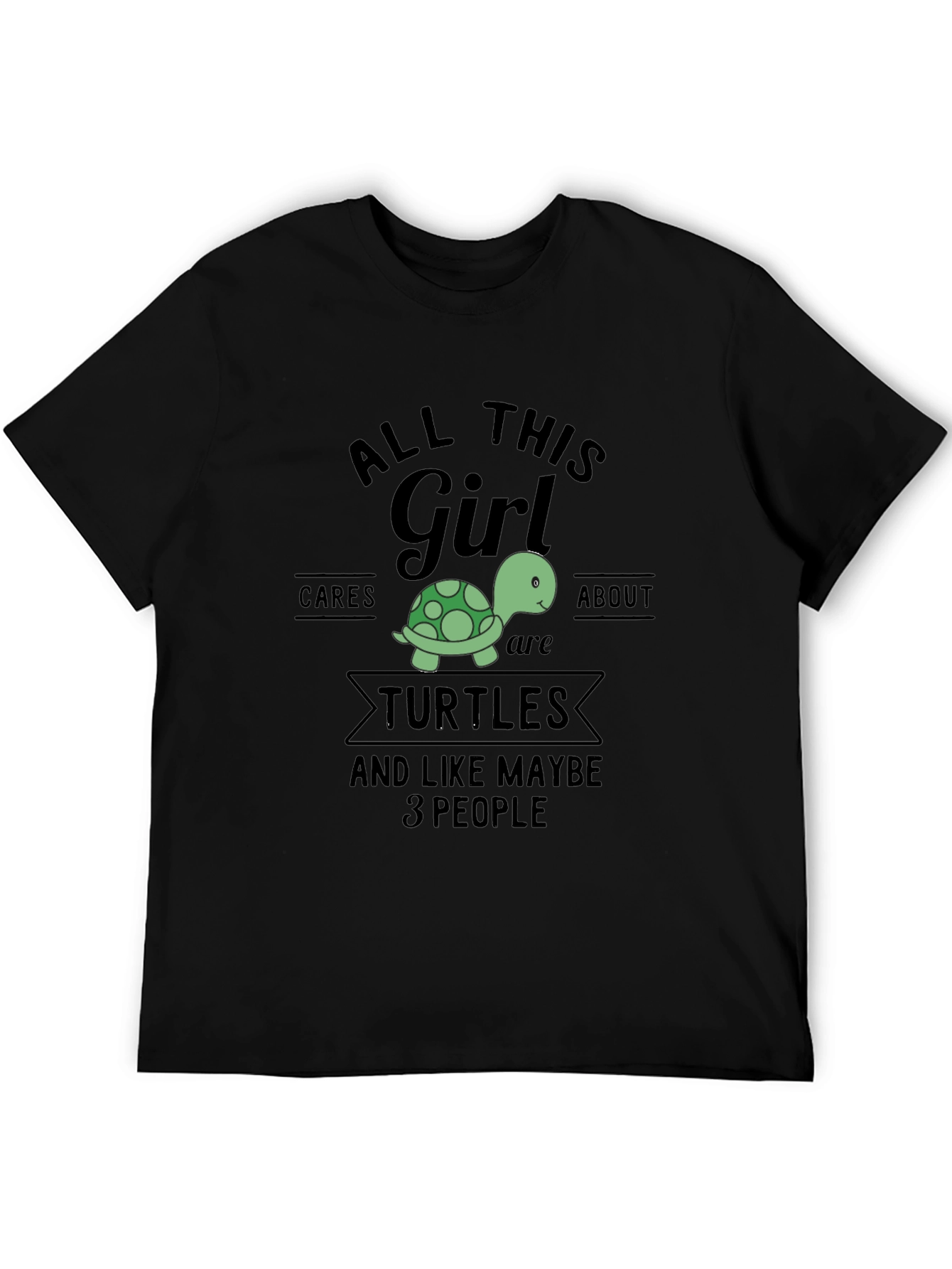 All This Girl Cares About Turtles T-Shirt