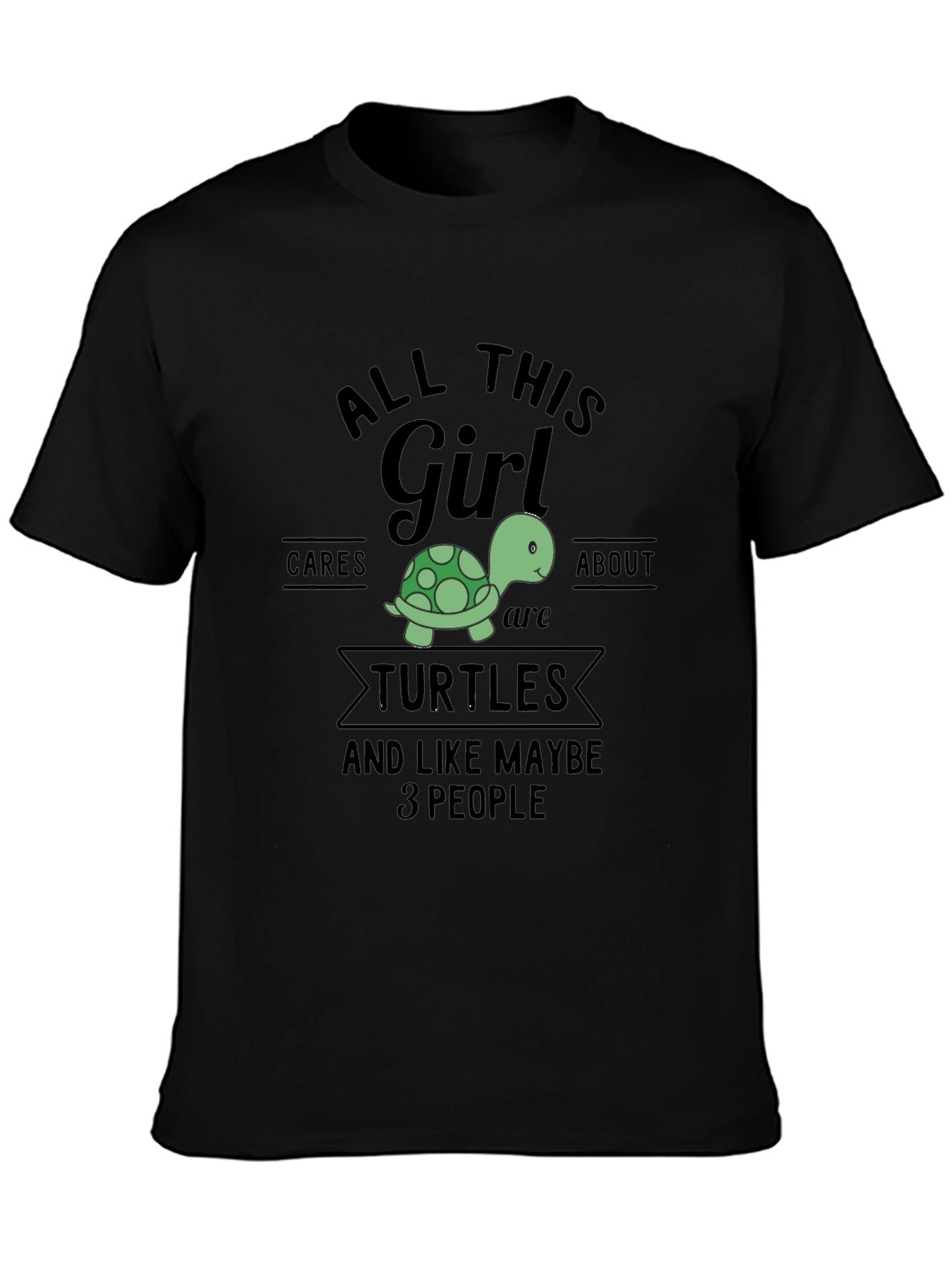 All This Girl Cares About Turtles T-Shirt