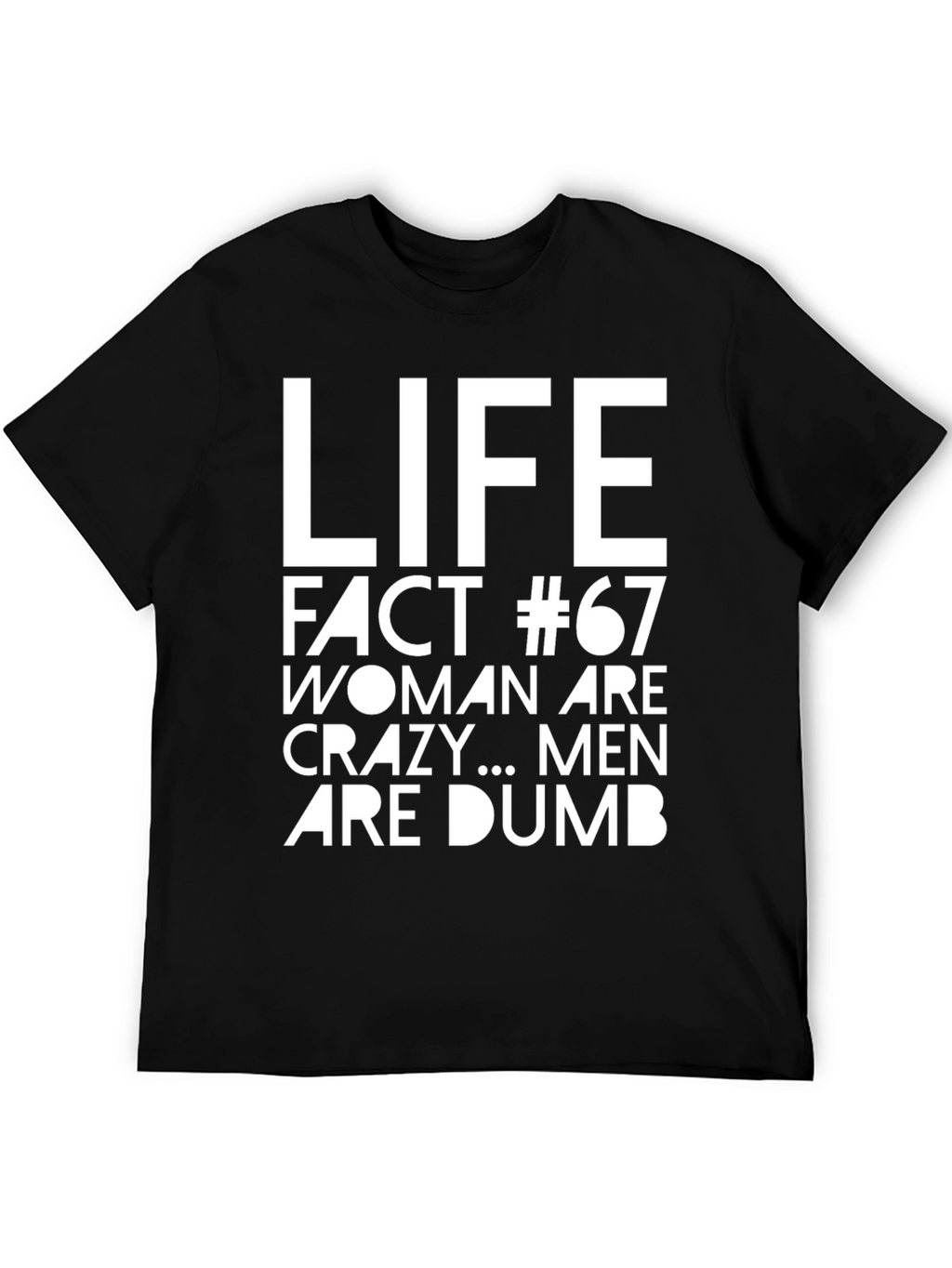 Life Fact #67 Sarcastic Graphic Tee