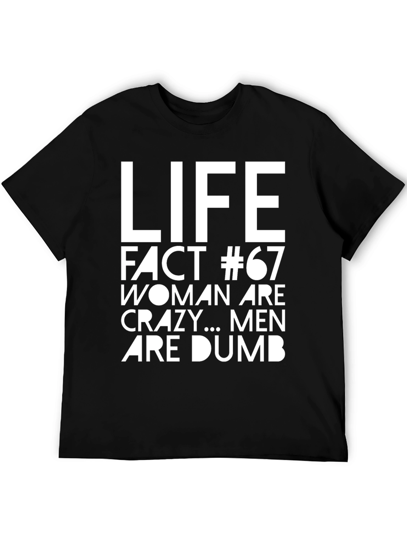 Life Fact #67 Sarcastic Graphic Tee