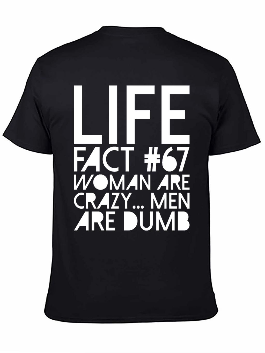 Life Fact #67 Sarcastic Graphic Tee