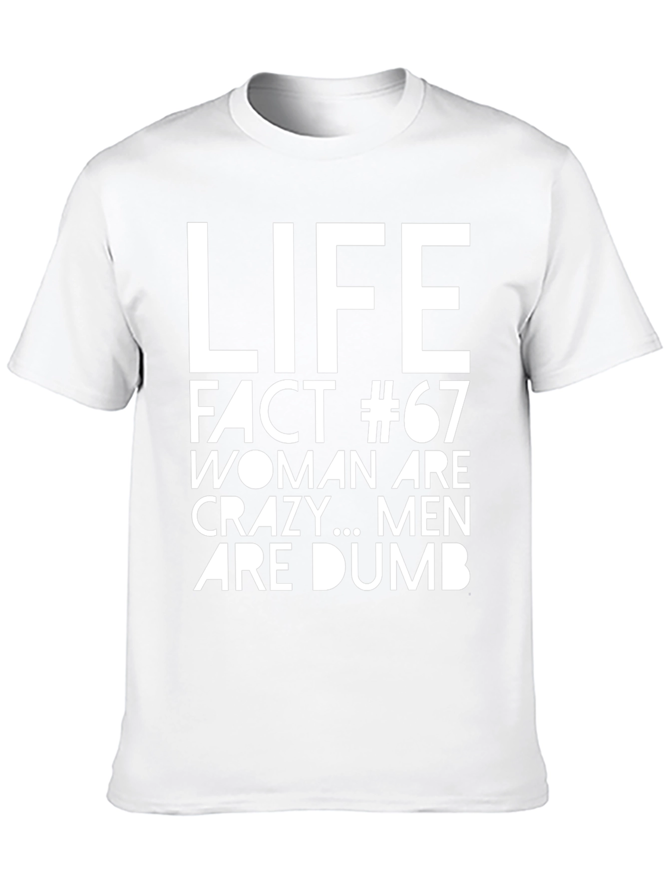 Life Fact #67 Sarcastic Graphic Tee