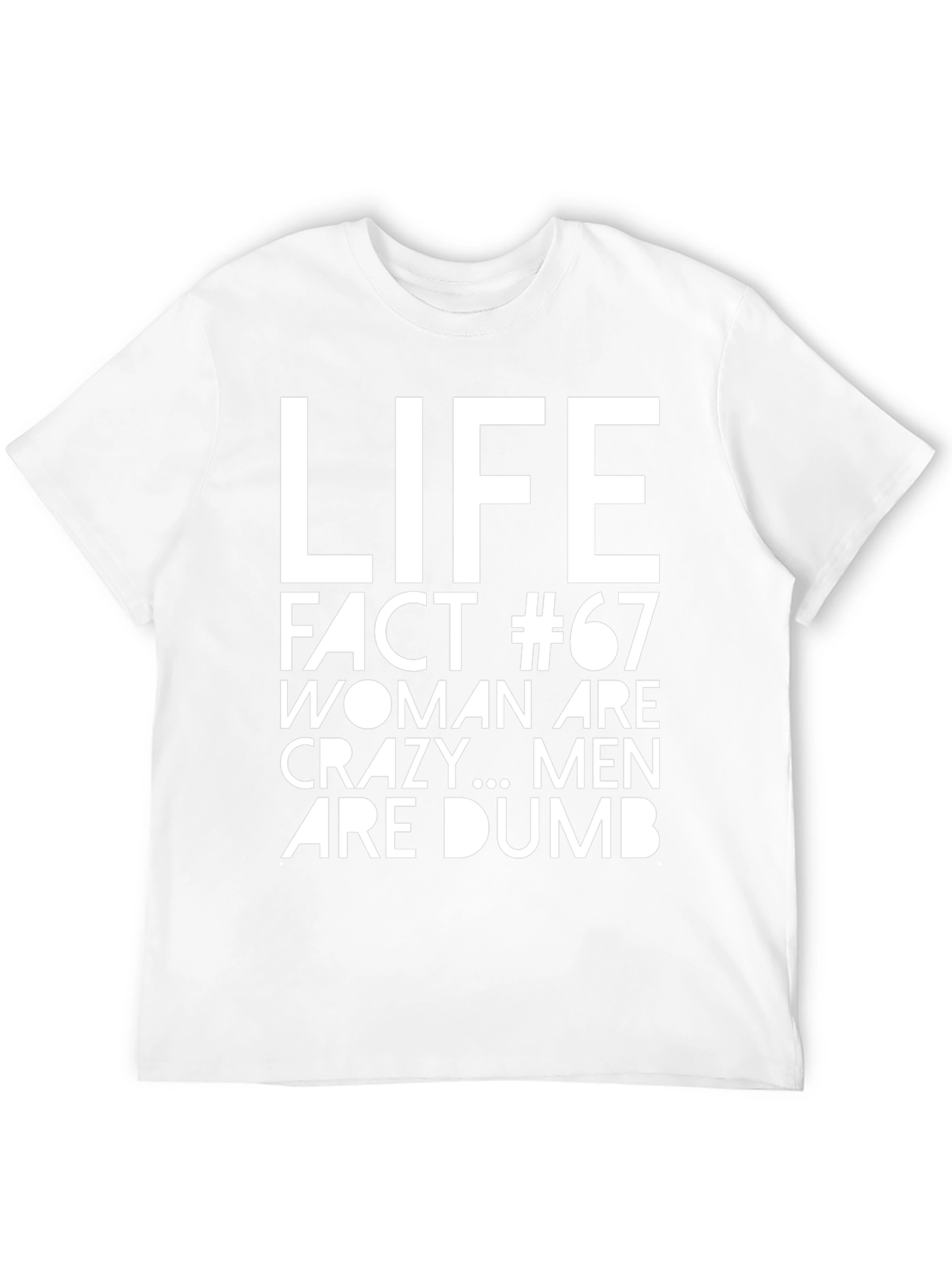 Life Fact #67 Sarcastic Graphic Tee