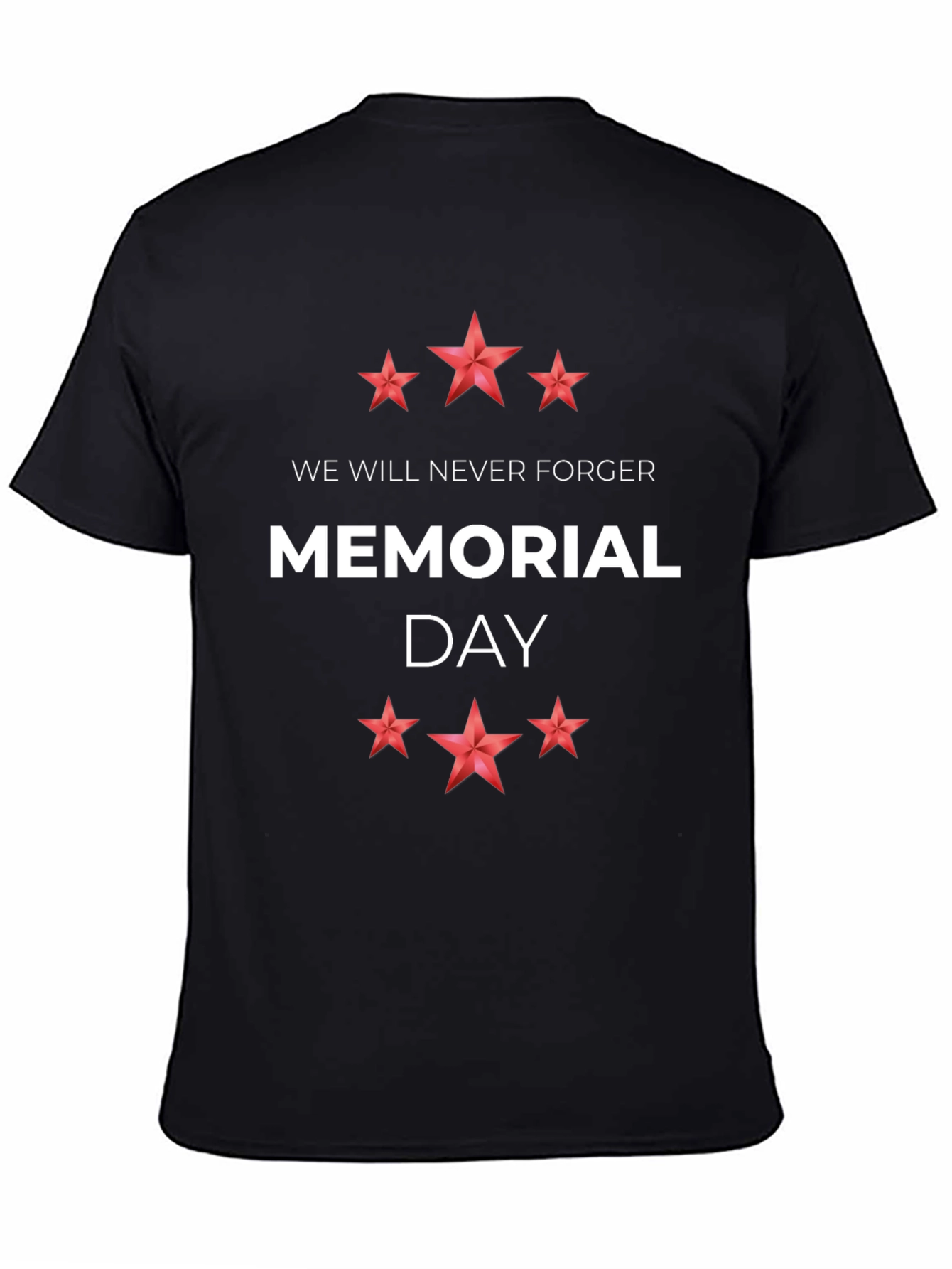 Memorial Day T-Shirt - We Will Never Forget
