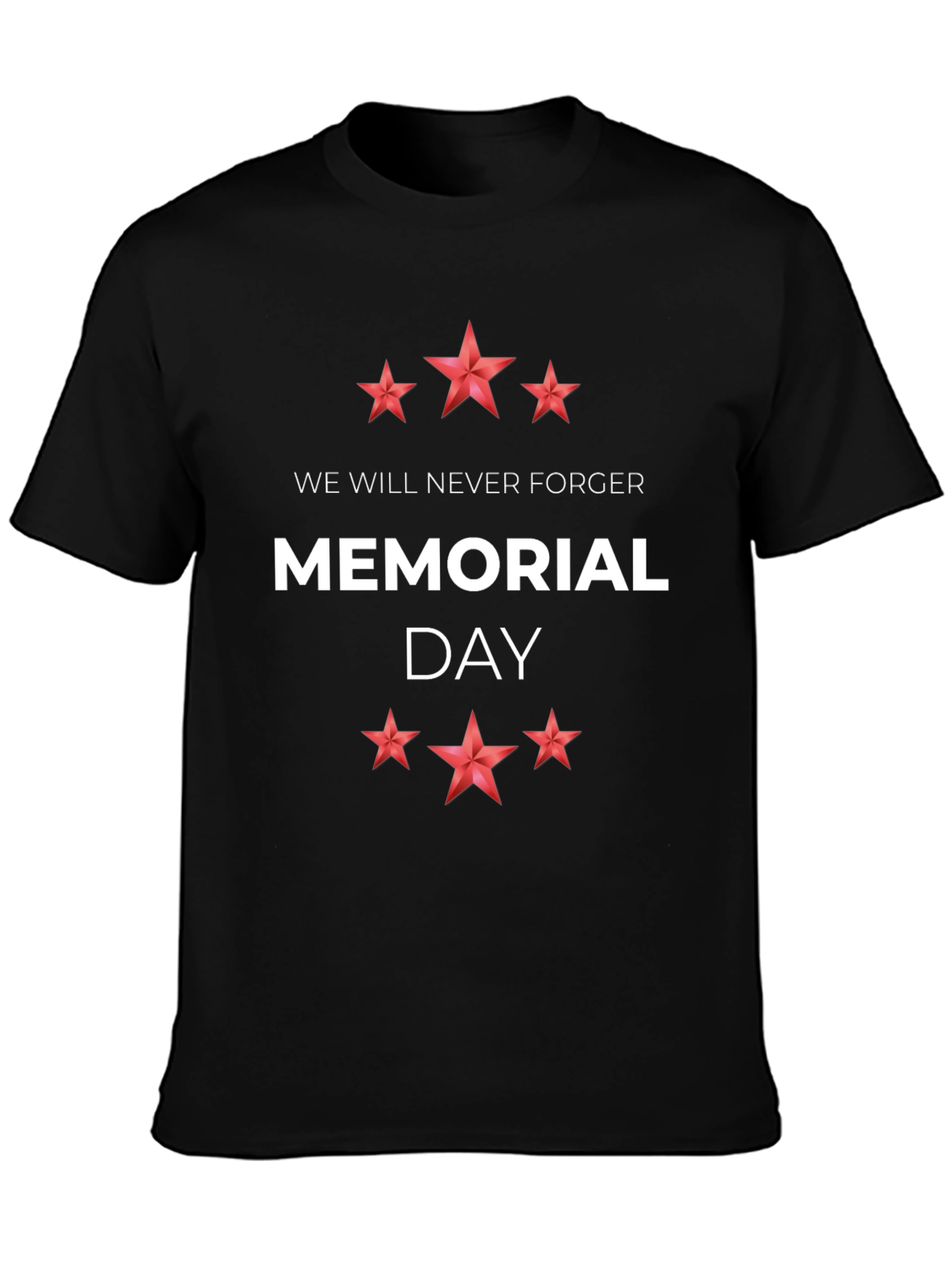 Memorial Day T-Shirt - We Will Never Forget