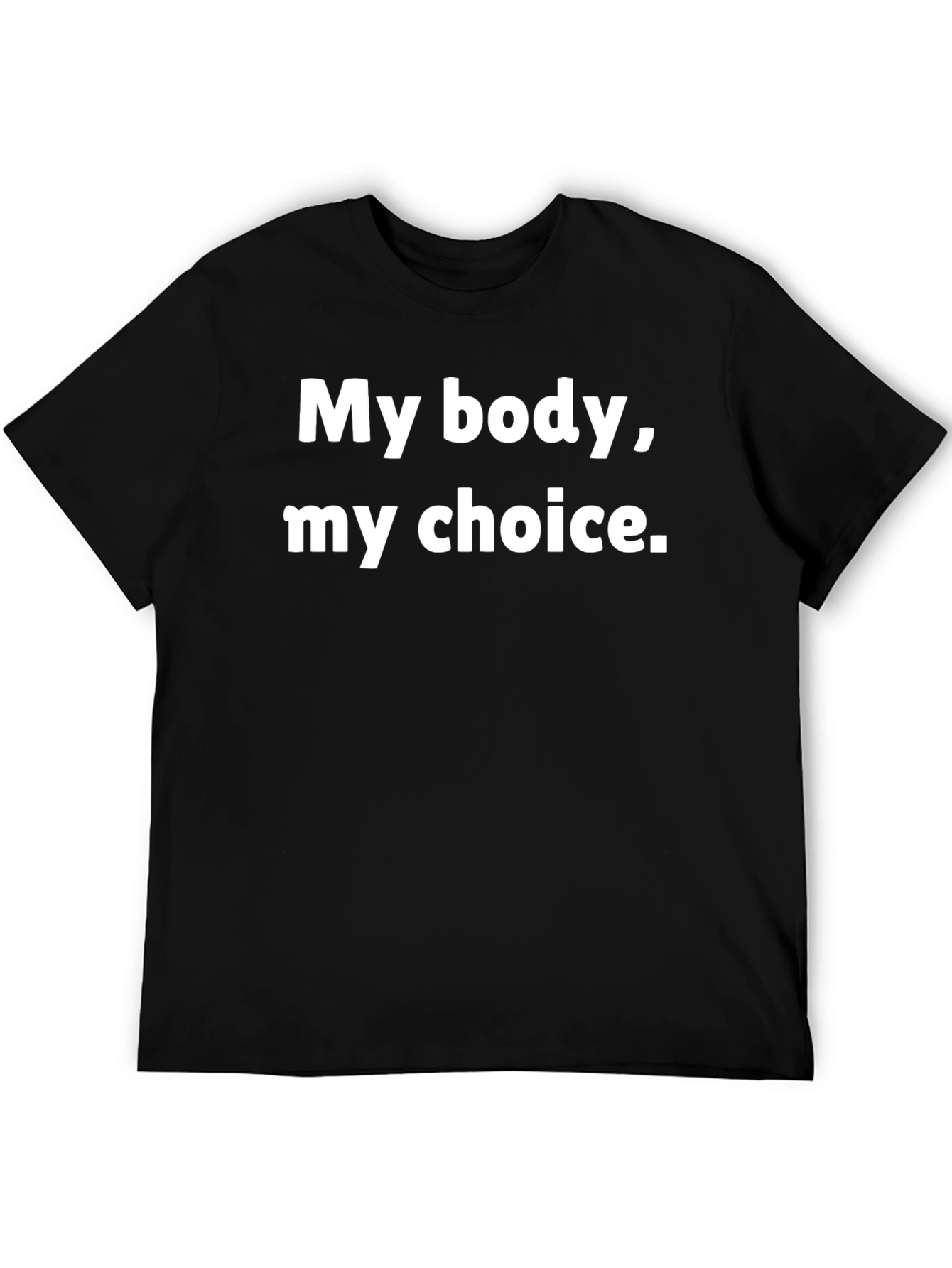 My Body My Choice T-Shirt - Pro Choice Advocacy