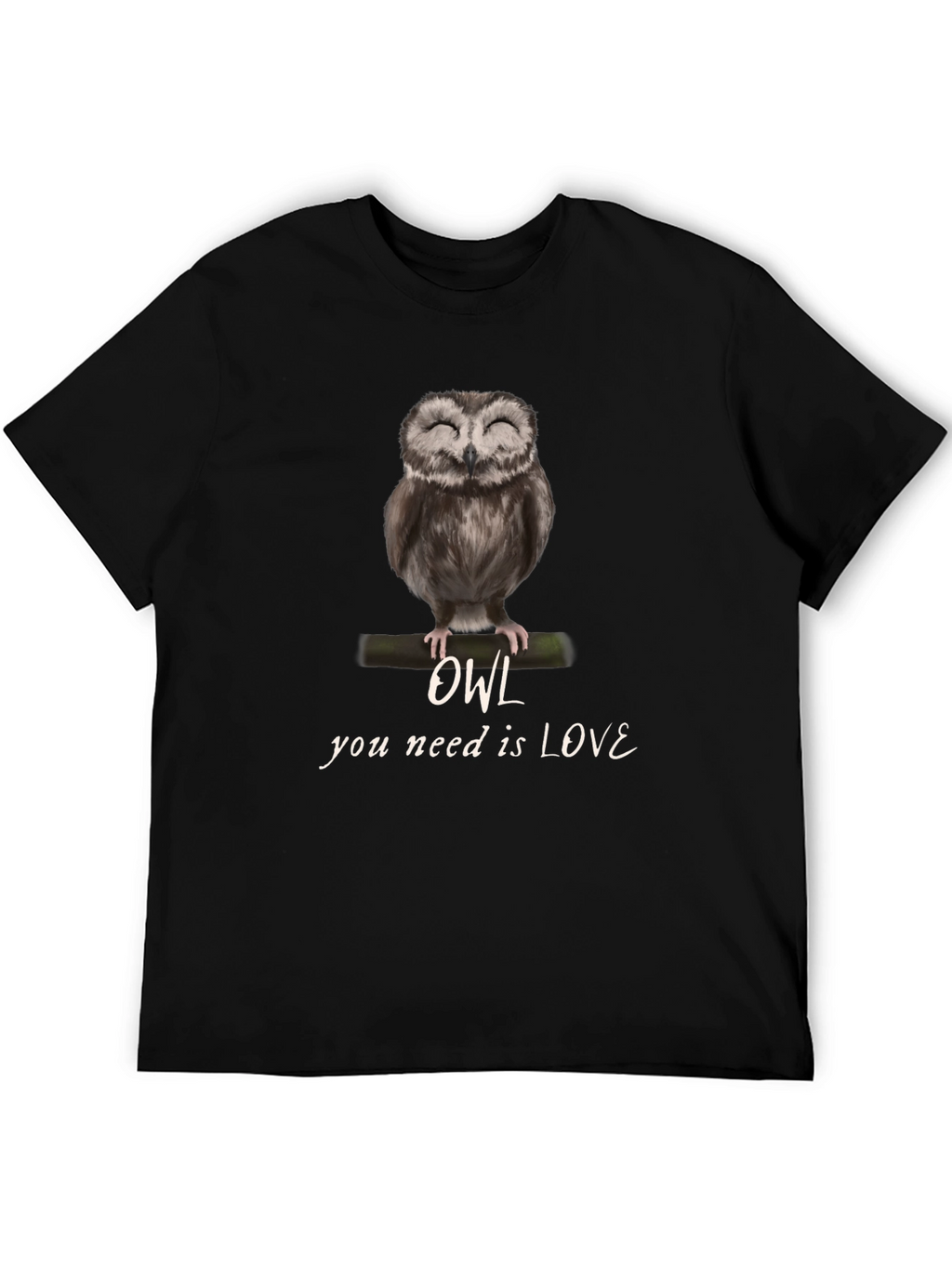 Owl You Need is Love T-Shirt