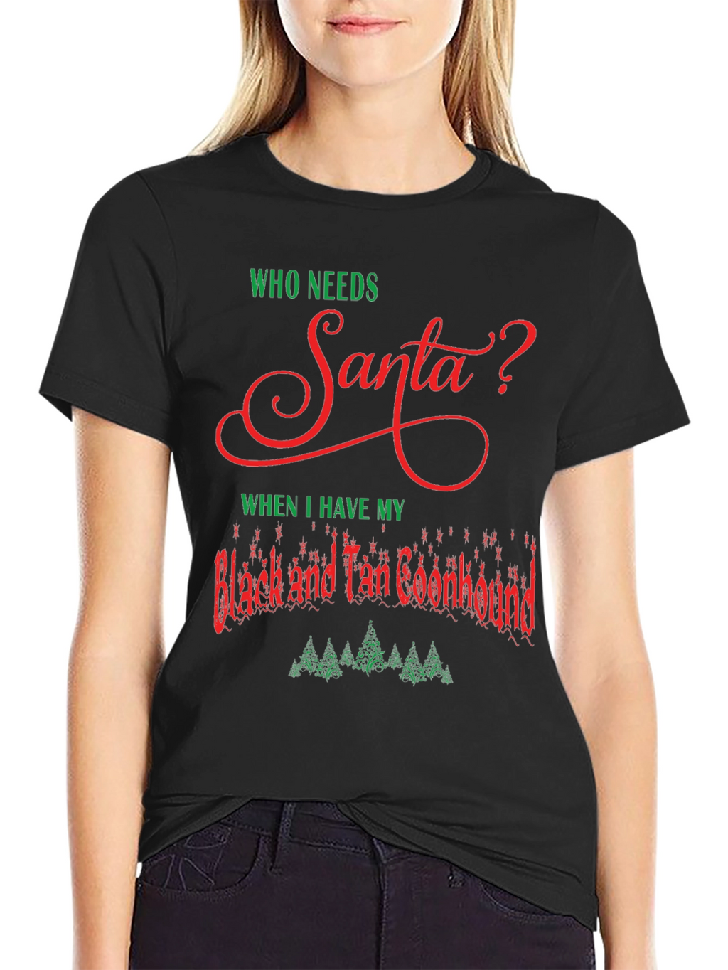 Who Needs Santa T-Shirt Black and Tan Coonhound