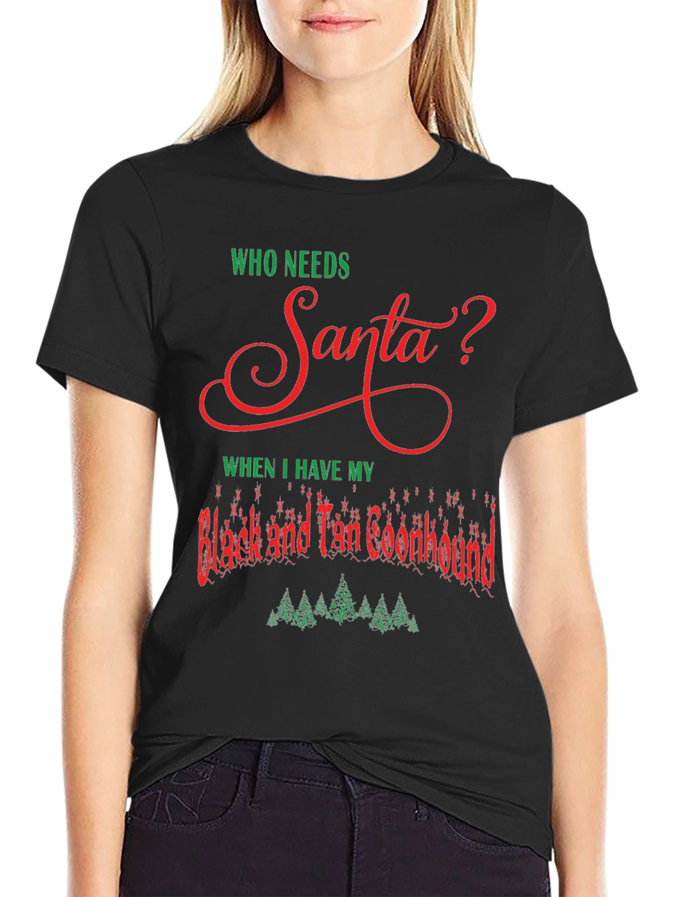 Who Needs Santa T-Shirt Black and Tan Coonhound
