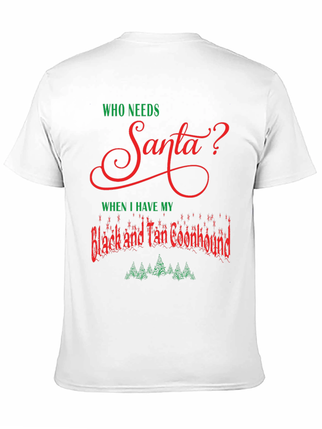 Who Needs Santa T-Shirt Black and Tan Coonhound