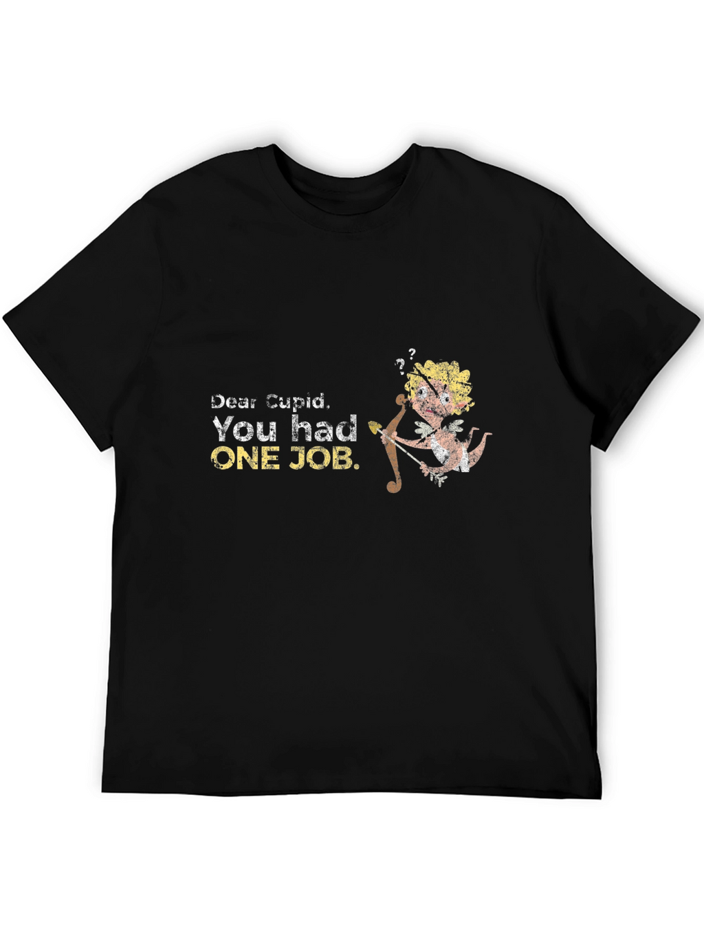 Dear Cupid T-Shirt - Funny Valentines Day Tee