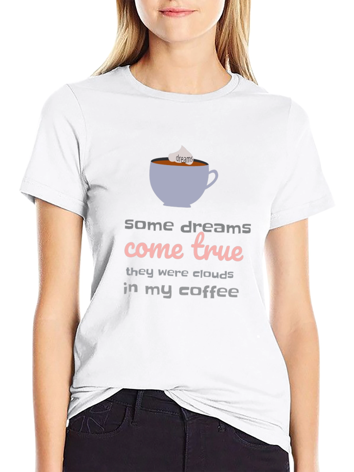 Dreams Come True Coffee T-Shirt - Unisex