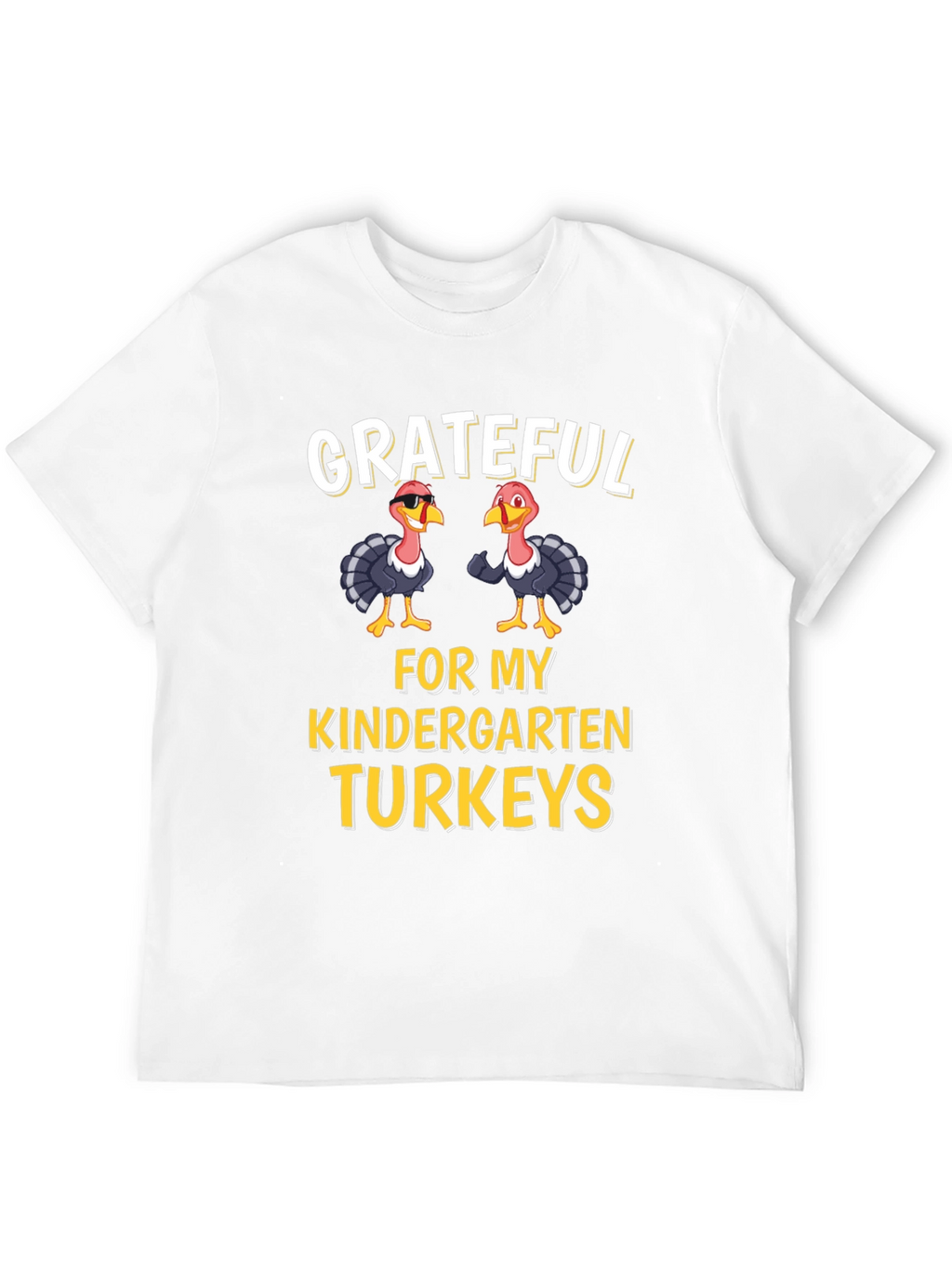 Grateful for My Kindergarten Turkeys T-Shirt