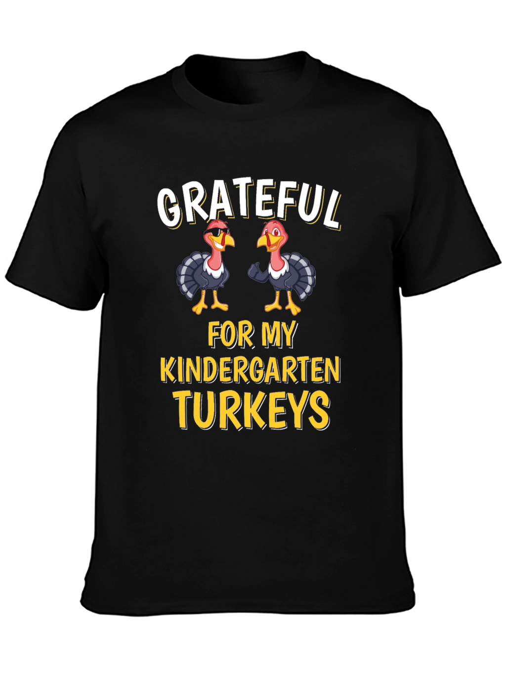 Grateful for My Kindergarten Turkeys T-Shirt