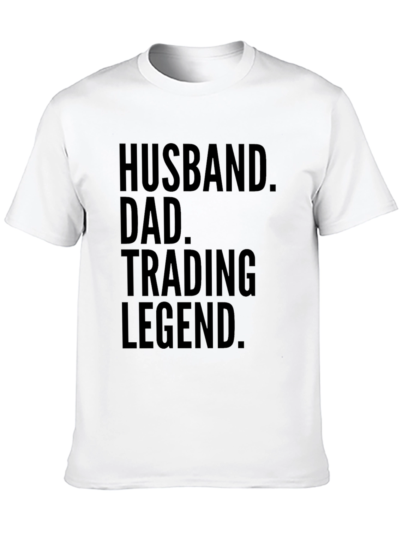 Husband Dad Trading Legend T-Shirt