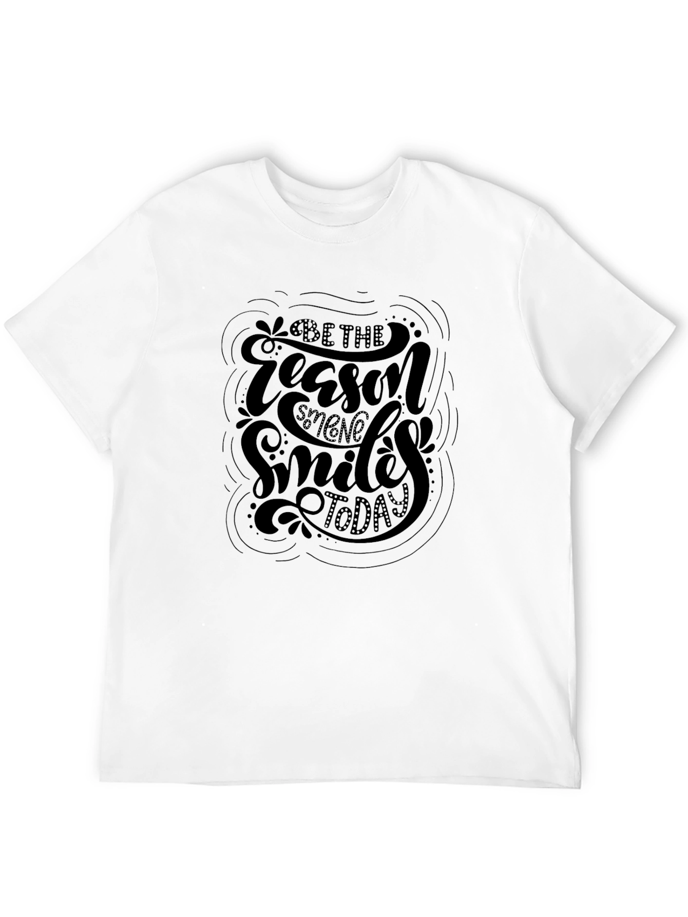 Be The Reason Someone Smiles Today Black T-Shirt