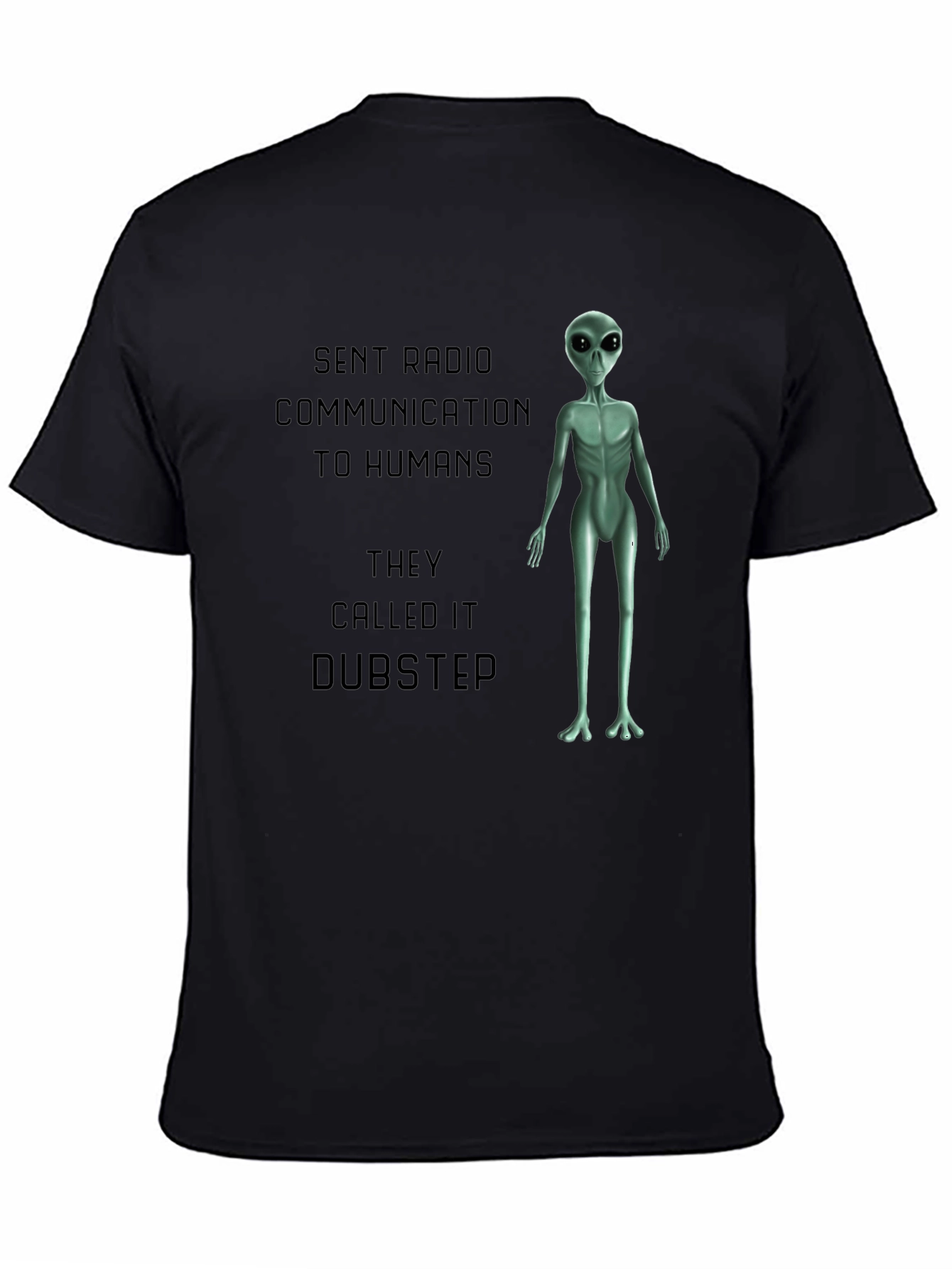 Alien Dubstep T-Shirt - Funny Sci-Fi Tee