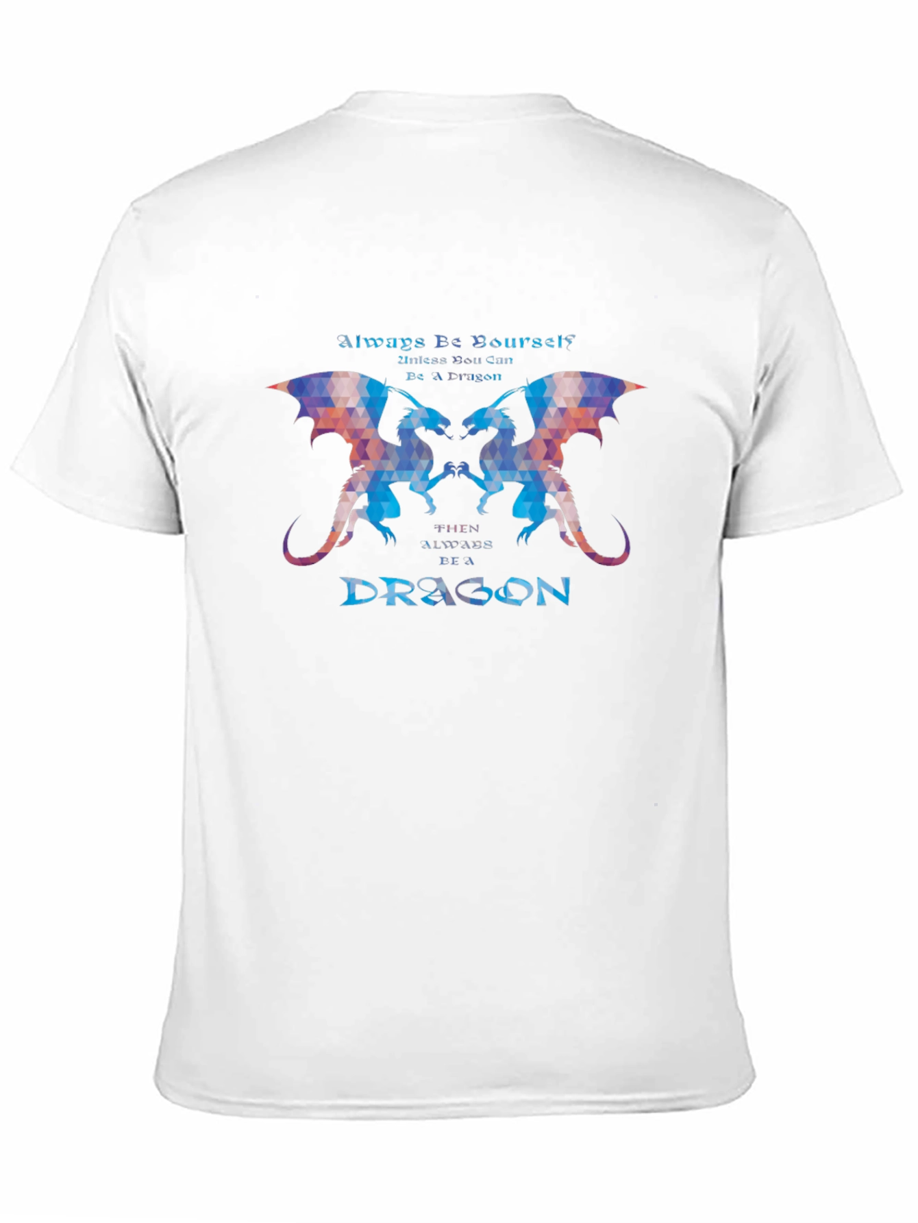 Dragon Graphic T-Shirt - Always Be Yourself