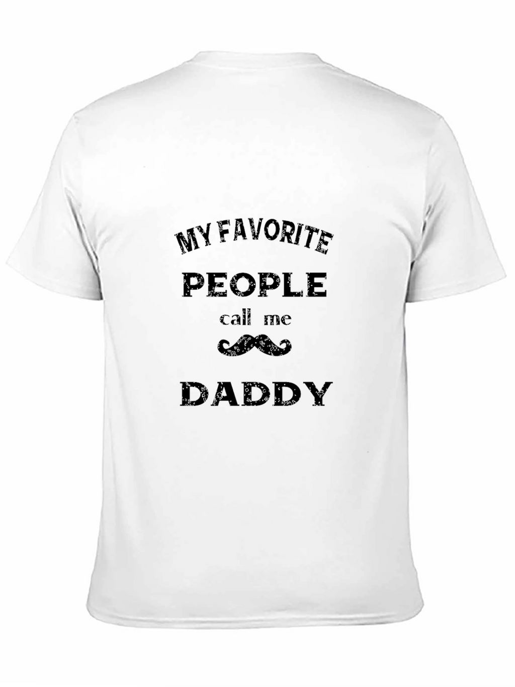 My Favorite People Call Me Daddy Black Tee