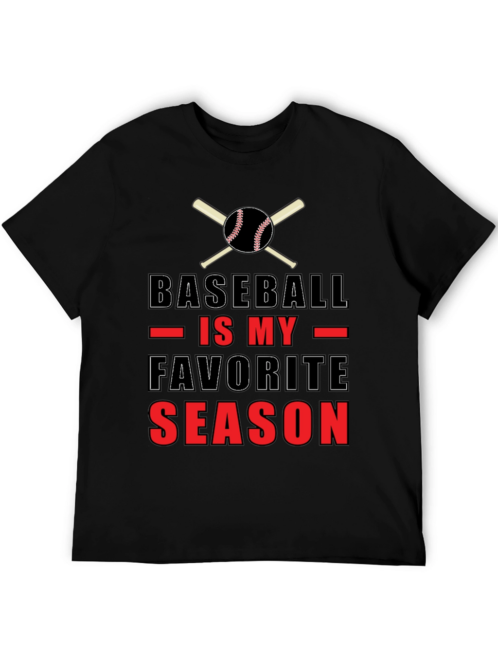 Baseball is My Favorite Season T-Shirt