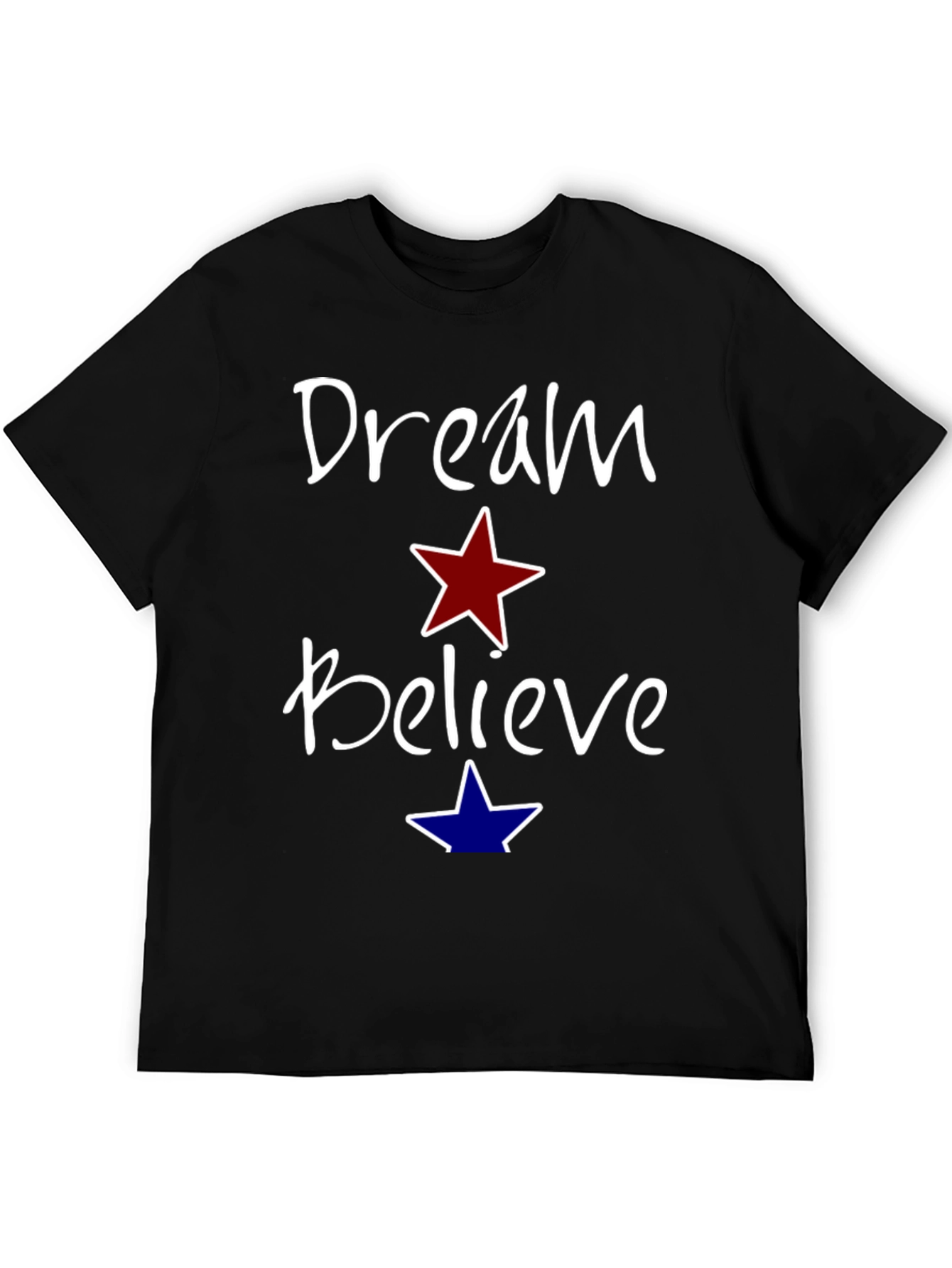 Dream Believe Graphic Tee - Motivational Unisex Shirt