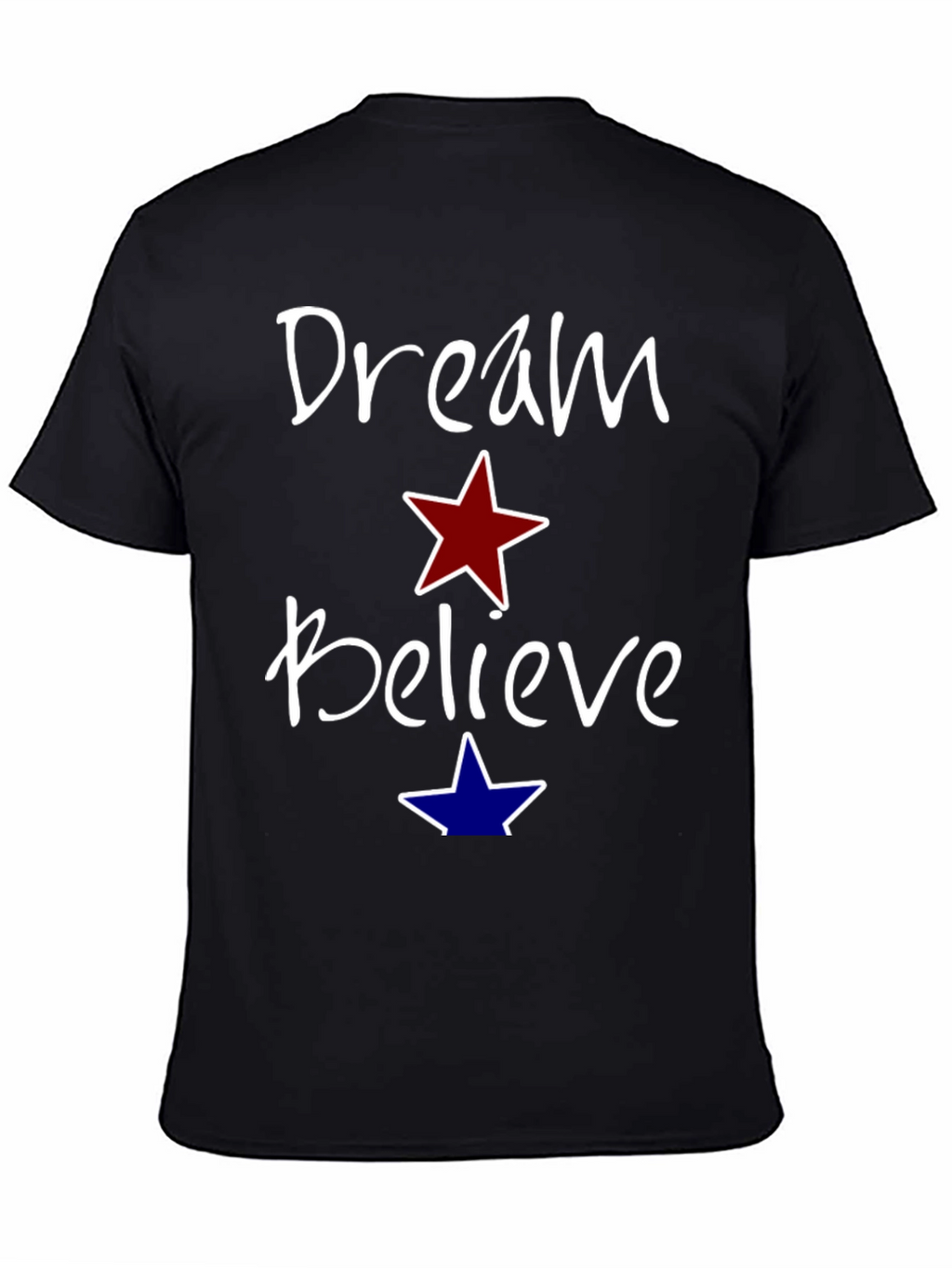 Dream Believe Graphic Tee - Motivational Unisex Shirt