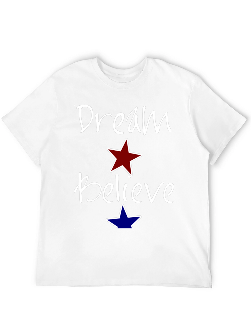 Dream Believe Graphic Tee - Motivational Unisex Shirt