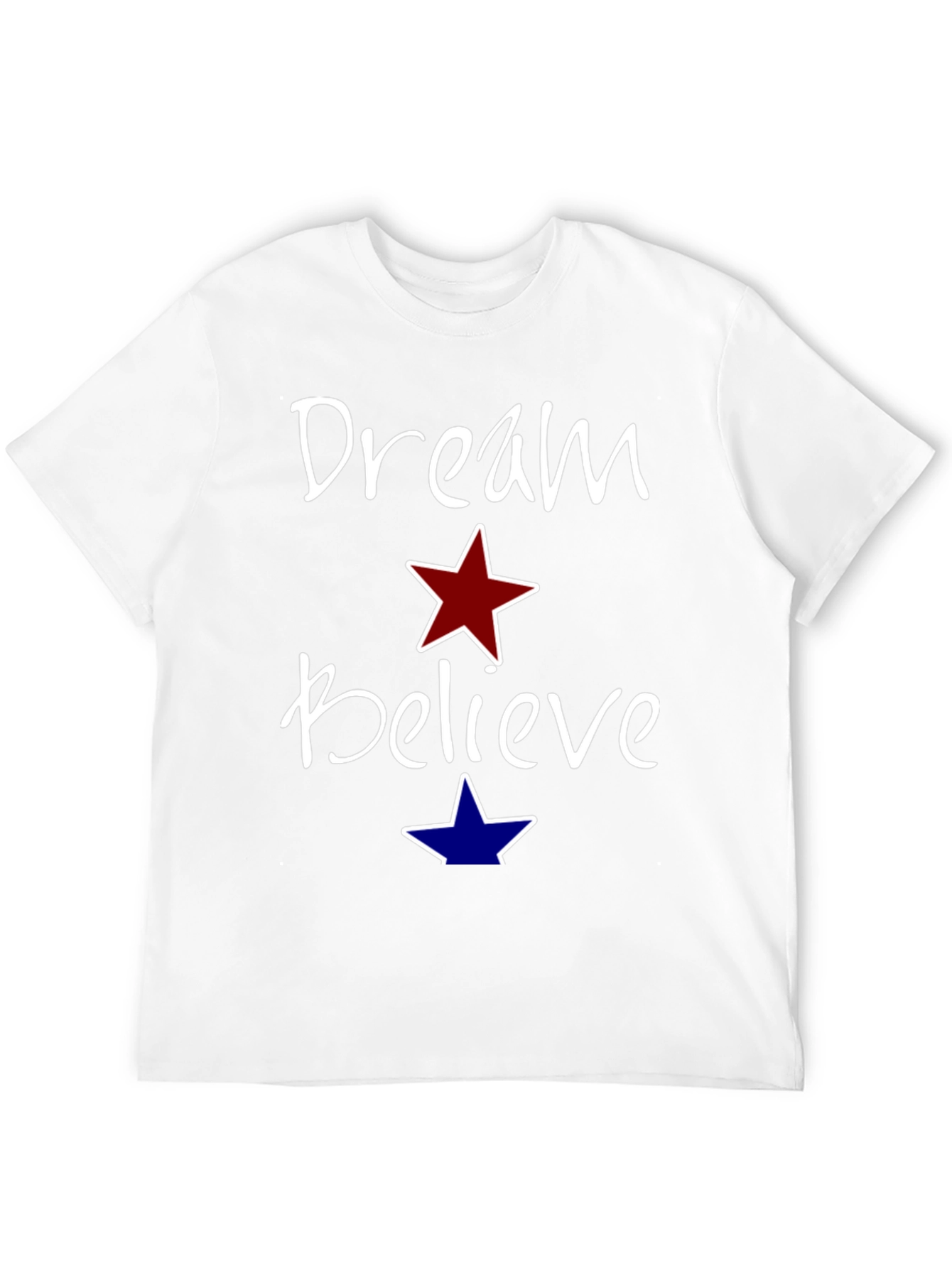 Dream Believe Graphic Tee - Motivational Unisex Shirt