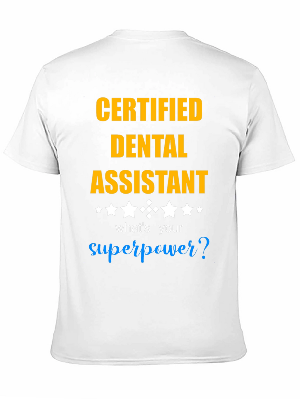 Certified Dental Assistant T-Shirt