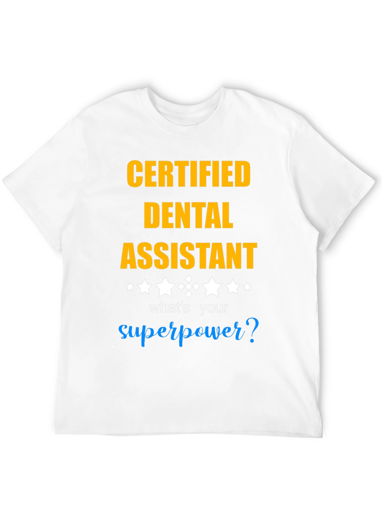 Certified Dental Assistant T-Shirt