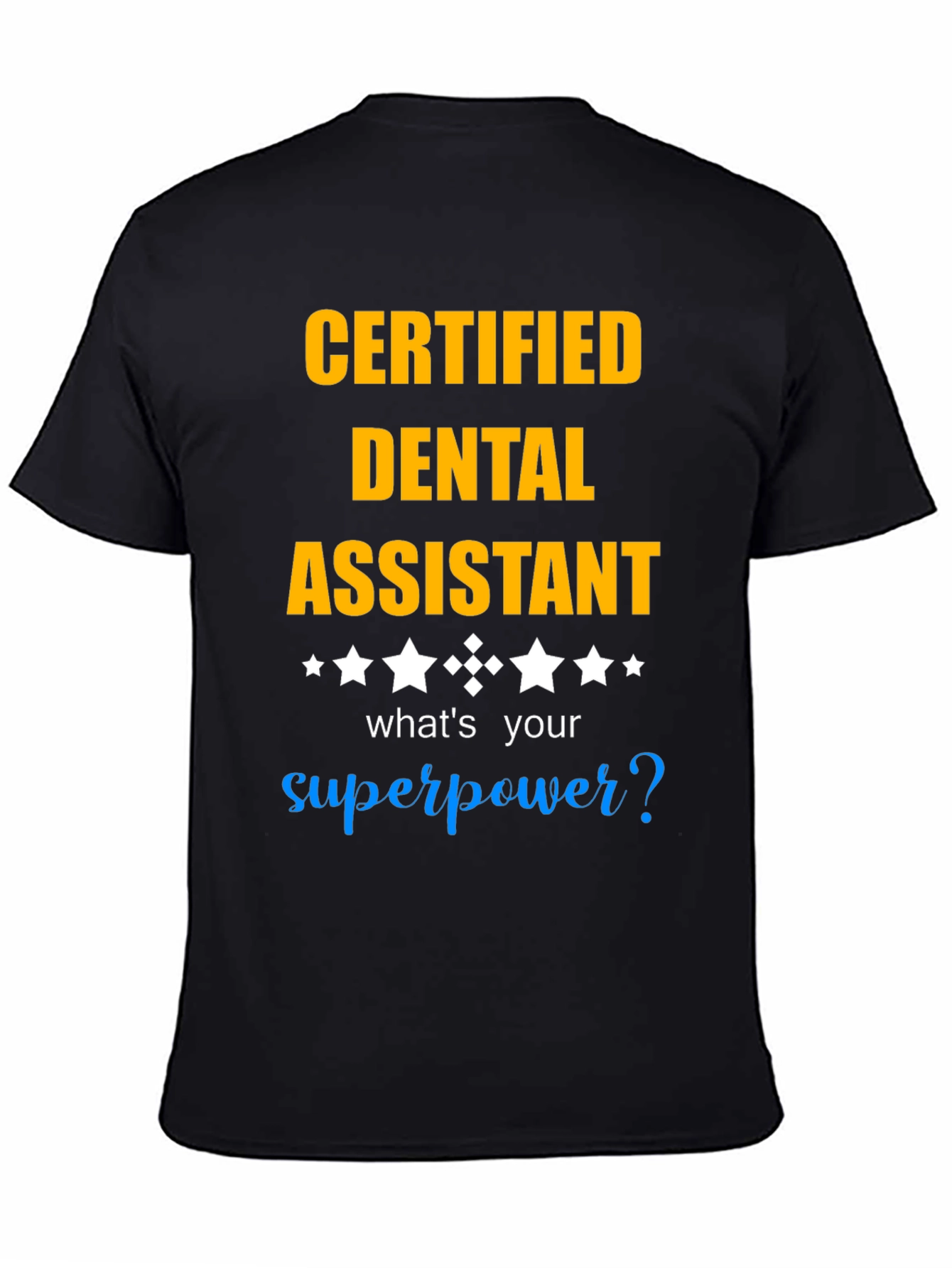 Certified Dental Assistant T-Shirt
