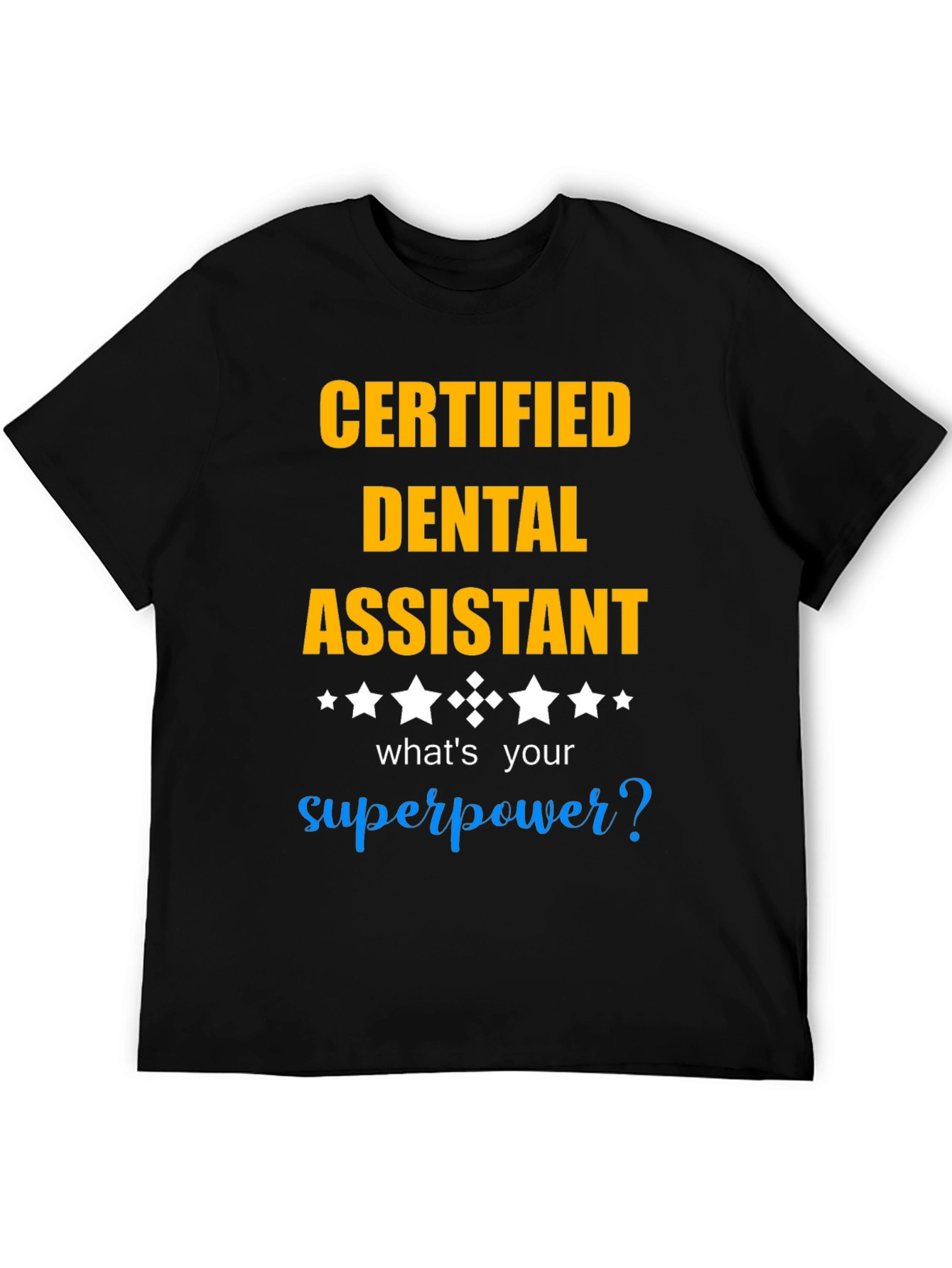 Certified Dental Assistant T-Shirt