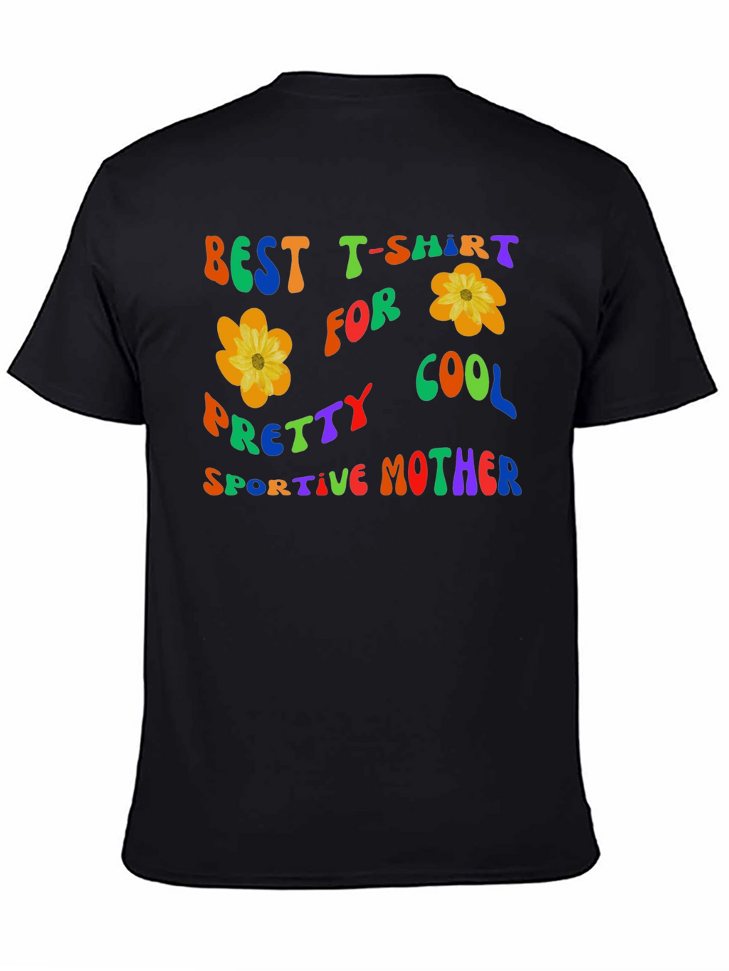 Best Mother T-Shirt: Cool Pretty Sportive Flower Design