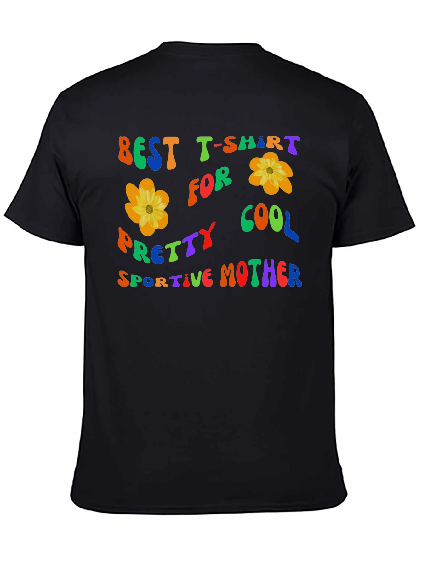 Best Mother T-Shirt: Cool Pretty Sportive Flower Design