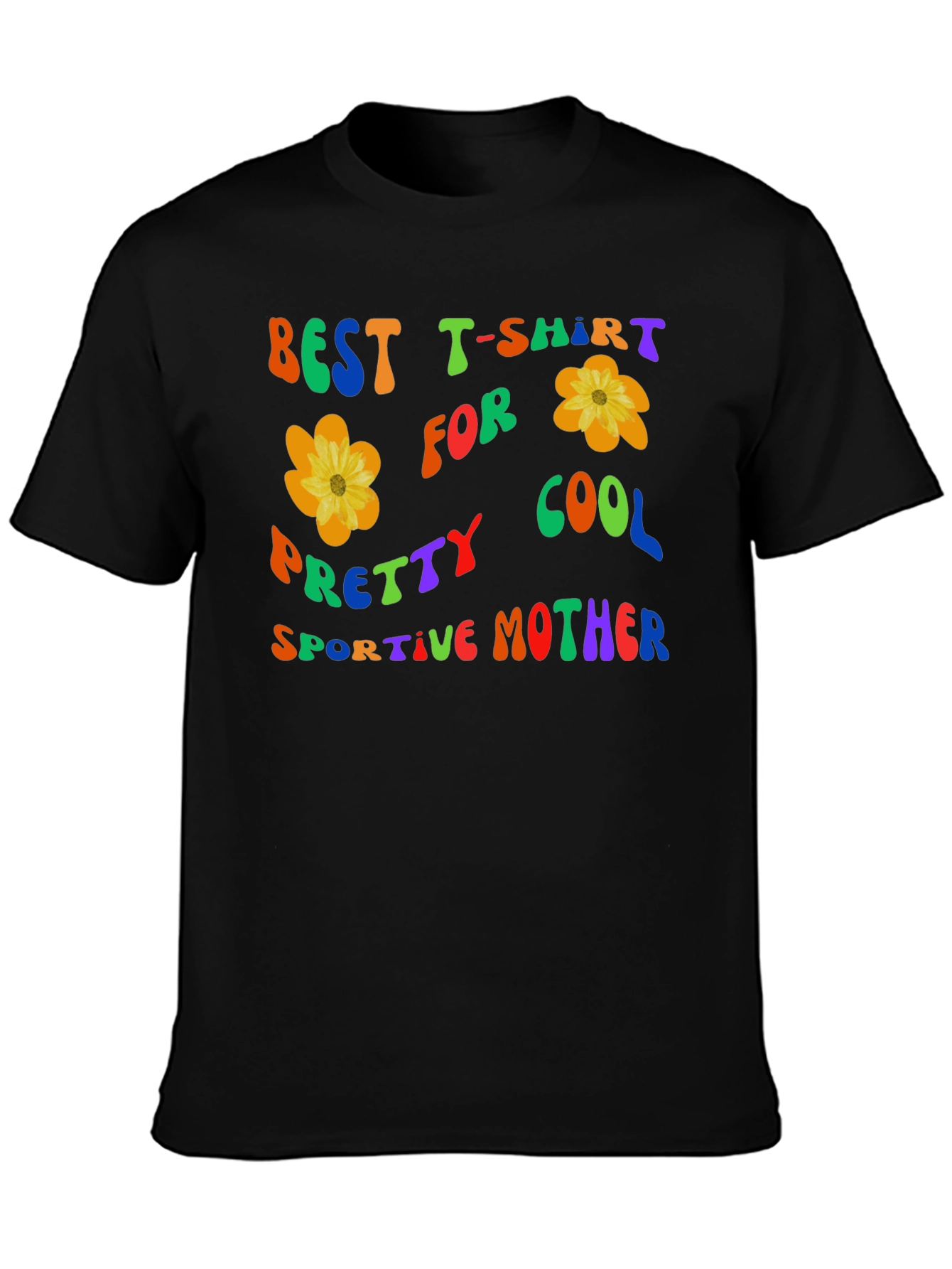 Best Mother T-Shirt: Cool Pretty Sportive Flower Design