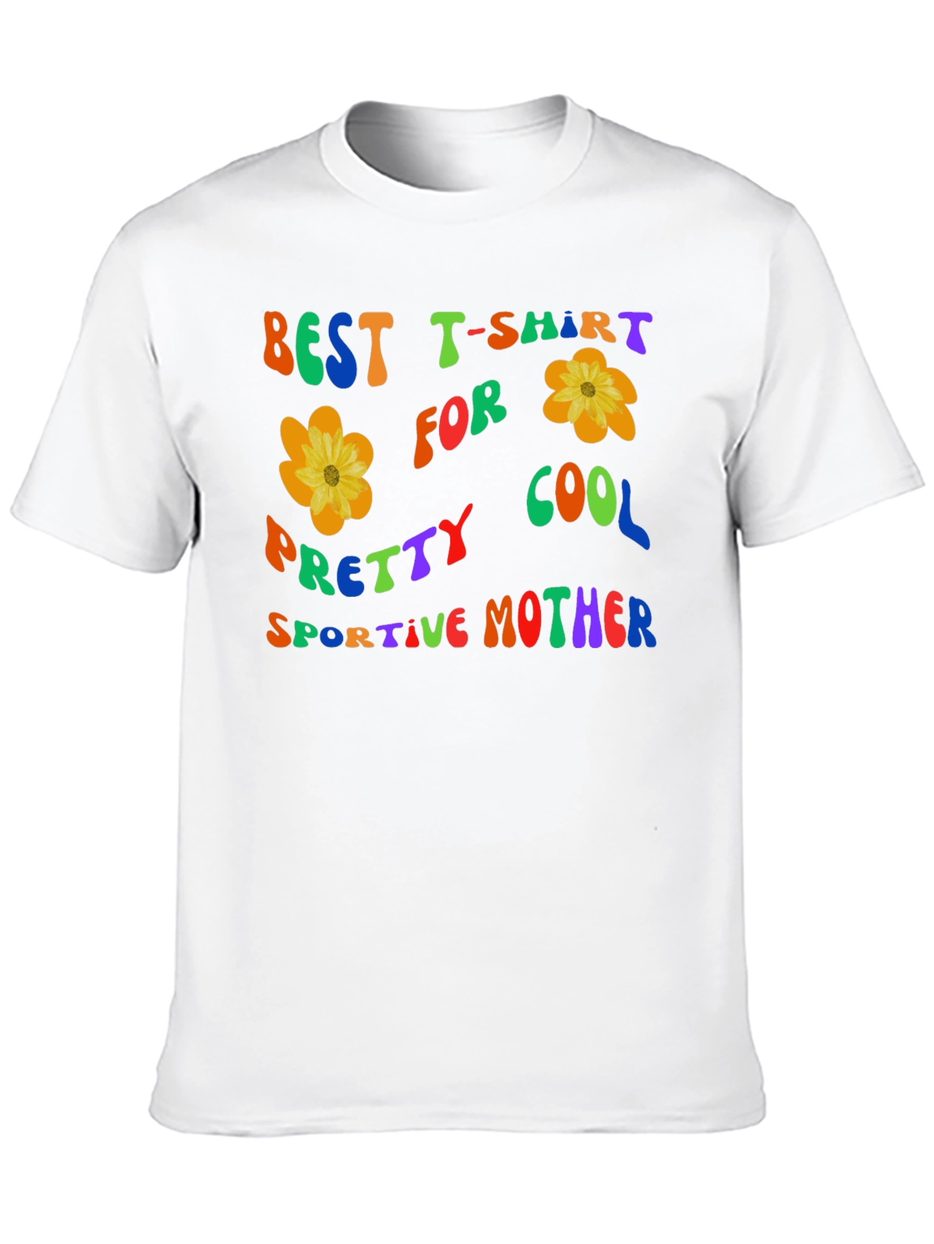 Best Mother T-Shirt: Cool Pretty Sportive Flower Design